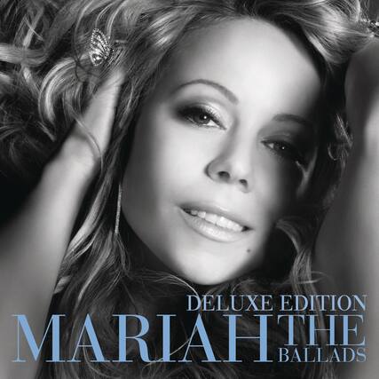 DELUXE EDITION
MARIAH THE BALLADS