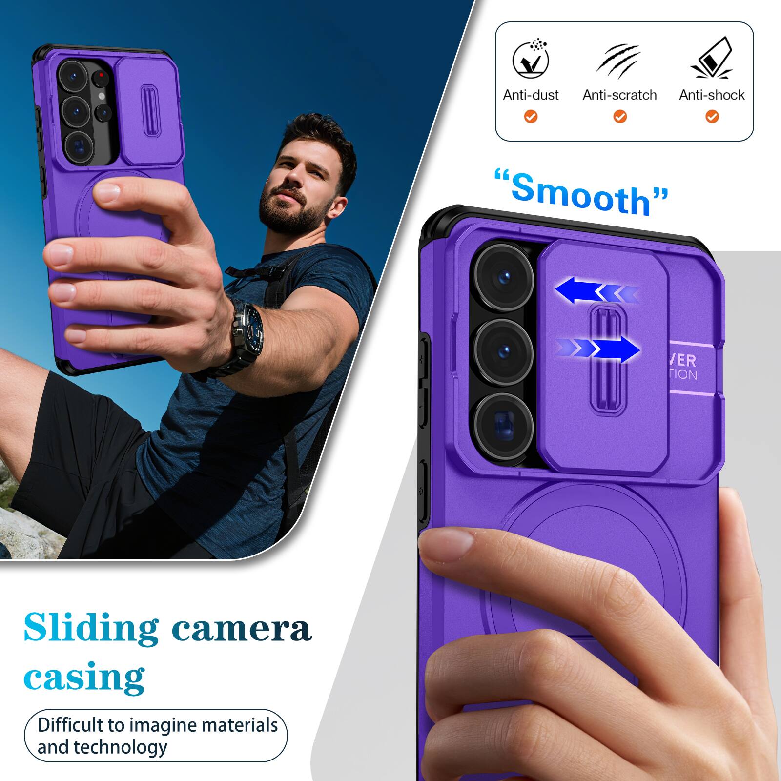 Anti-dust  
Anti-scratch  
Anti-shock  
"Smooth"  

Sliding camera casing  
Difficult to imagine materials and technology
