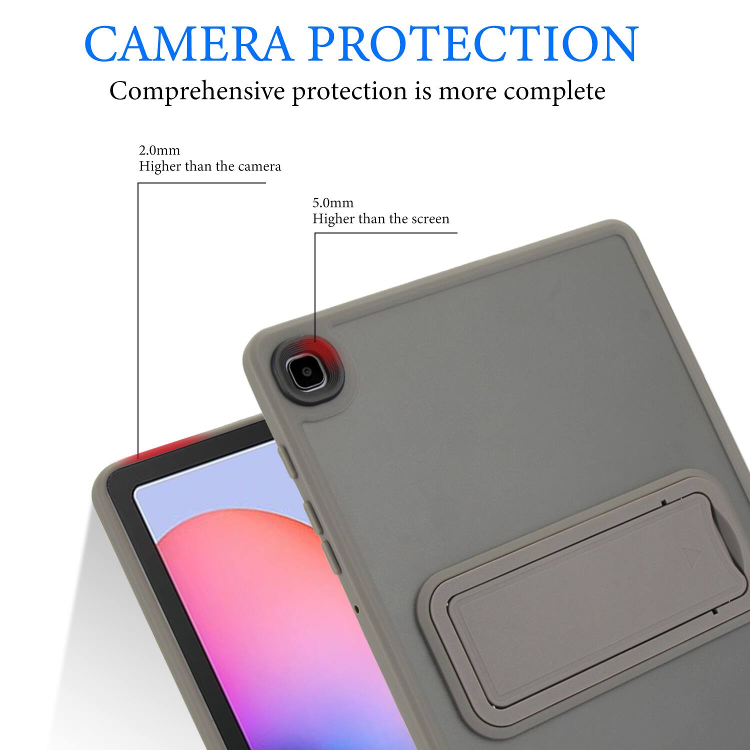 CAMERA PROTECTION  
Comprehensive protection is more complete  

2.0mm  
Higher than the camera  

5.0mm  
Higher than the screen