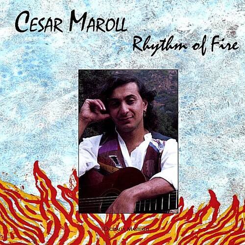 CESAR MAROLL  
Rhythm of Fire  
DIGIALLY MASTERED