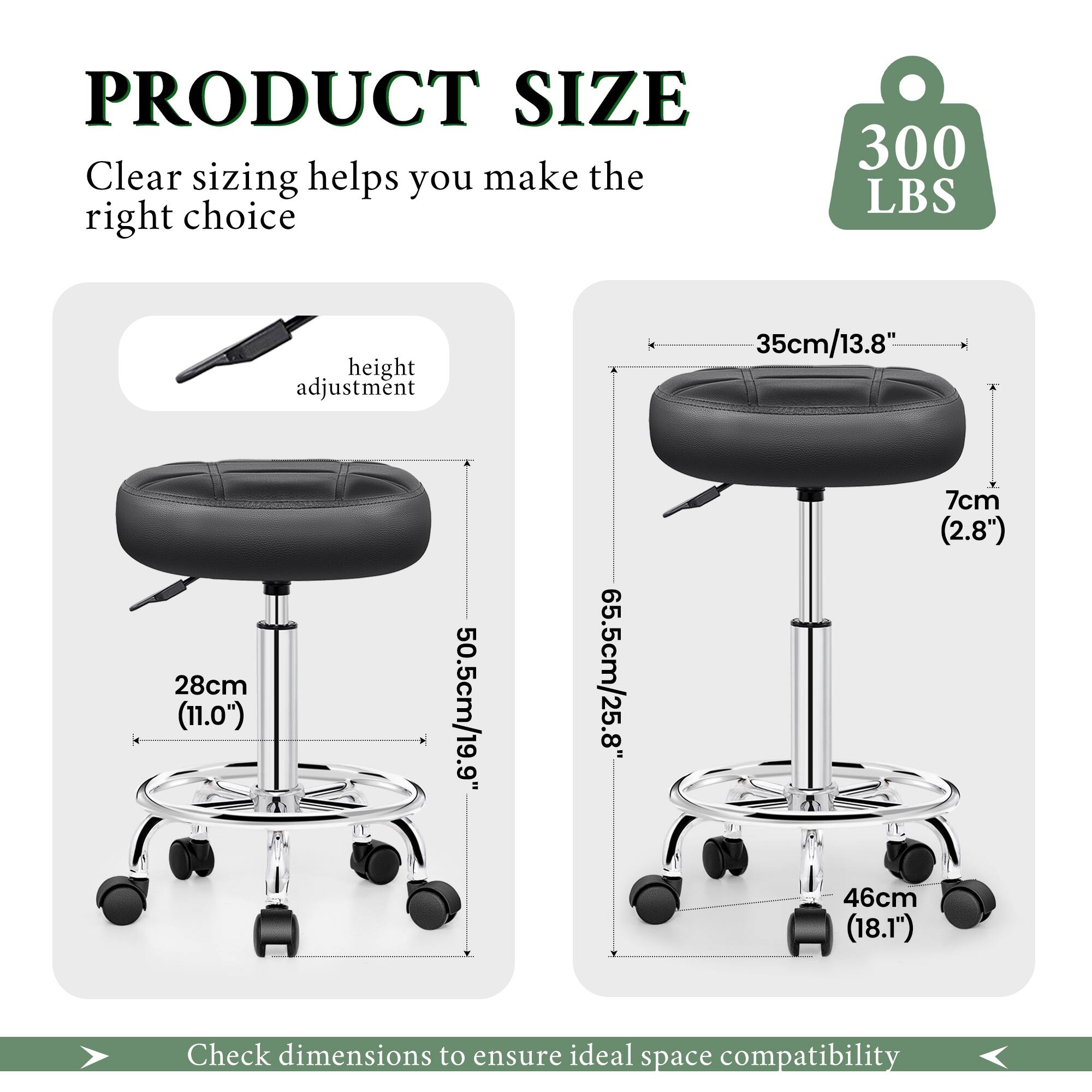 PRODUCT SIZE  
Clear sizing helps you make the right choice  

- 300 LBS  
- height adjustment  
- 35cm/13.8"  
- 28cm (11.0")  
- 50.5cm/19.9"  
- 65.5cm/25.8"  
- 7cm (2.8")  
- 46cm (18.1")  

Check dimensions to ensure ideal space compatibility