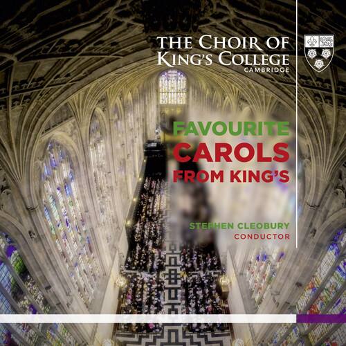 THE CHOIR OF  
KING'S COLLEGE  
CAMBRIDGE  

FAVOURITE  
CAROLS  
FROM KING'S  

STEPHEN CLEOBURY  
CONDUCTOR