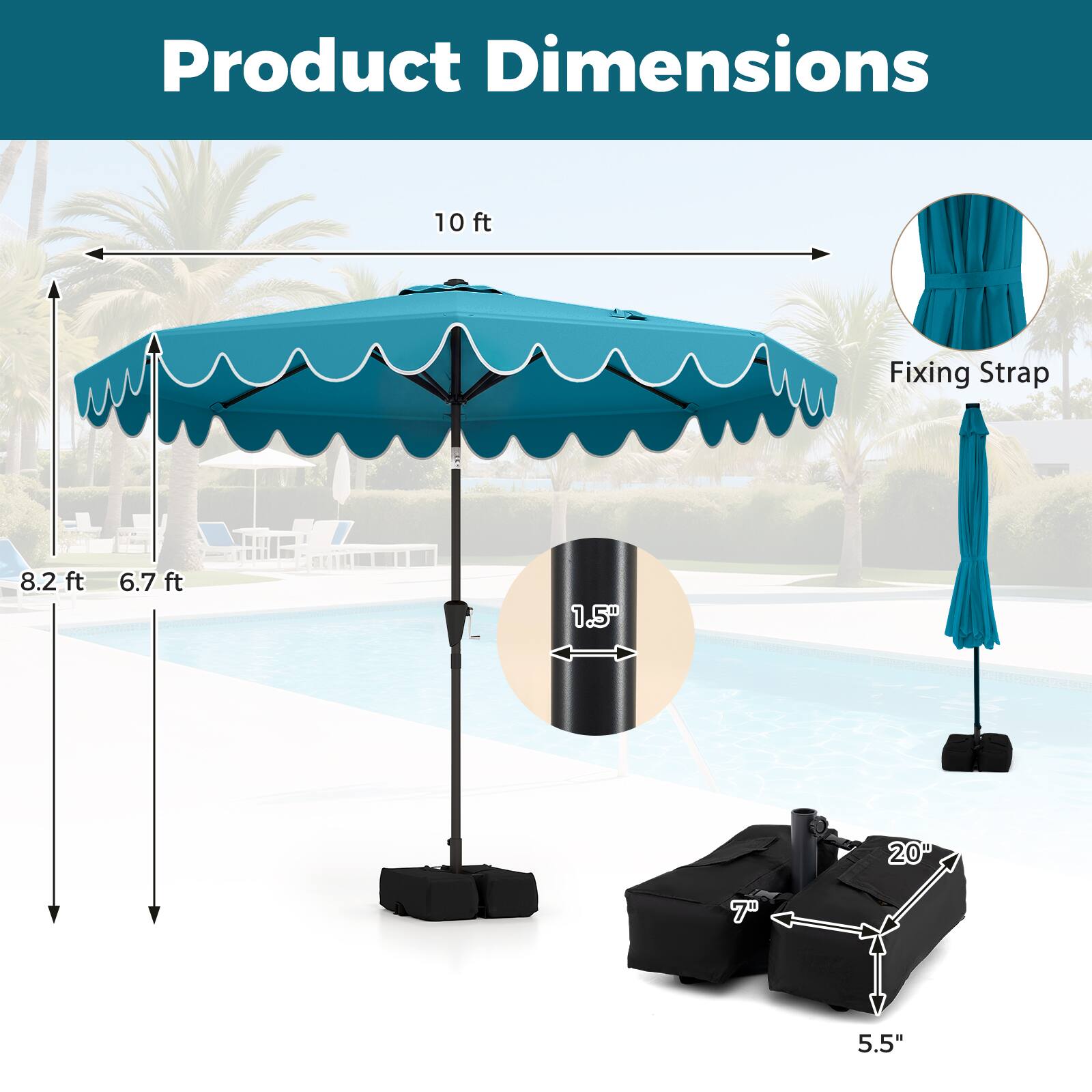 Product Dimensions  
- 10 ft  
- Fixing Strap  
- 8.2 ft  
- 6.7 ft  
- 1.5"  
- 20"  
- 7"  
- 5.5"