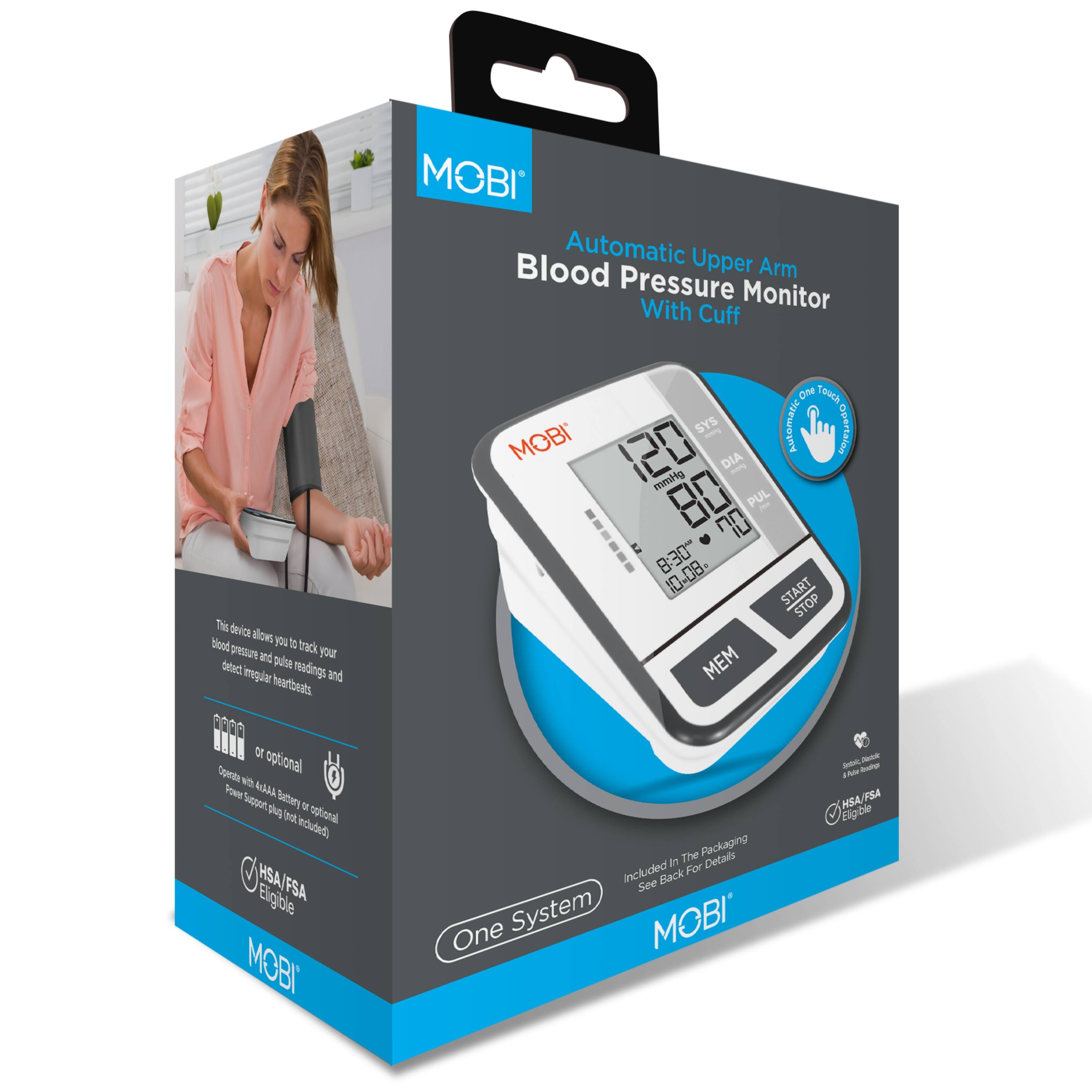 MOBI Automatic Upper Arm Blood Pressure Monitor With Cuff

This device allows you to track your blood pressure and pulse readings and detect irregular heartbeats.

- Operates with 4 AAA Batteries or optional Power Support plug (not included)
- HSA/FSA Eligible

One System

Included in the Packaging See Back For Details

MOBI

Automatic Upper Arm Blood Pressure Monitor With Cuff

MOBI

120
mmHg
80
PUL
70

8:30
10:08

START STOP MEM

HSA/FSA Eligible

MOBI

One System

MOBI