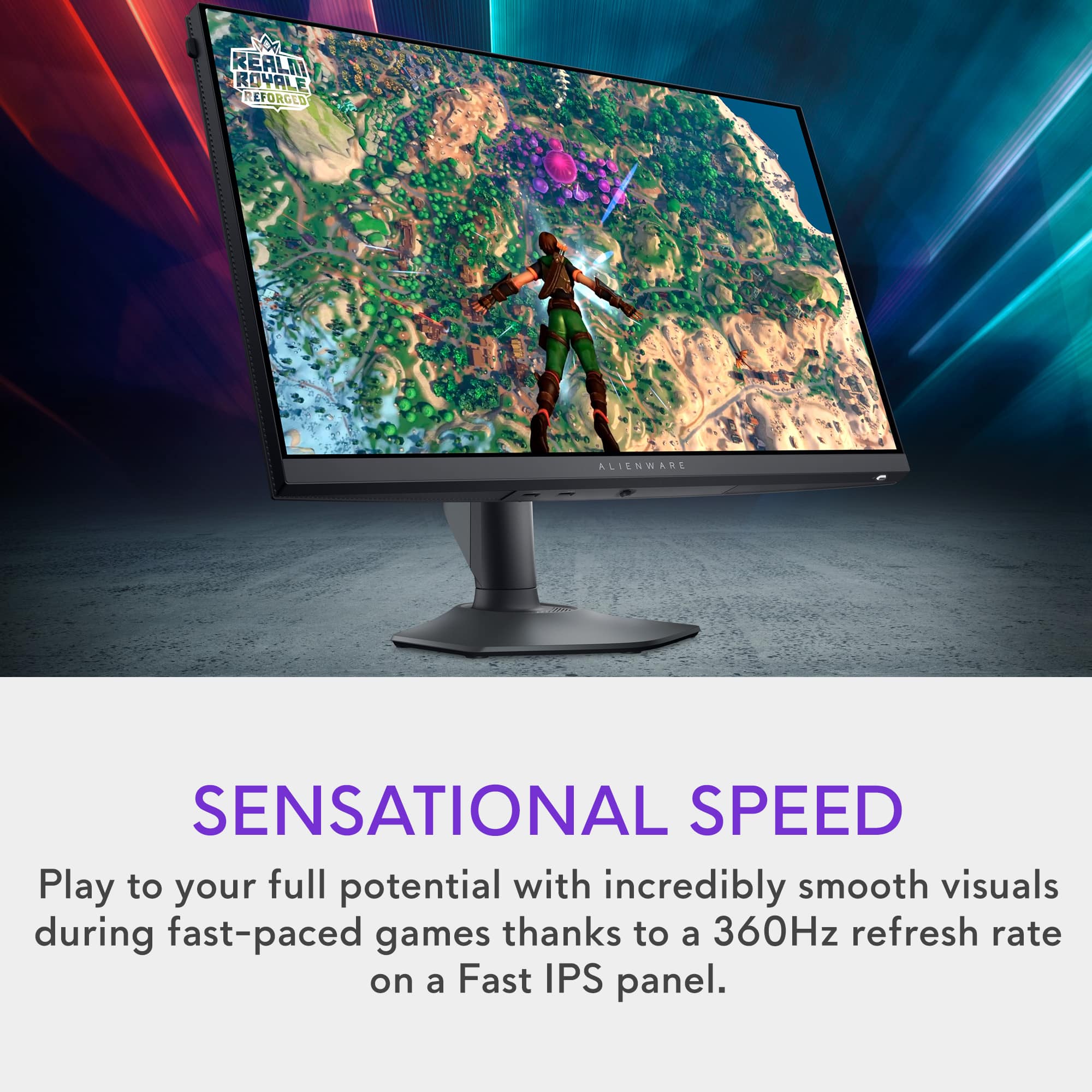 Sensational Speed: Play to your full potential with incredibly smooth visuals during fast-paced games thanks to a 360Hz refresh rate on a Fast IPS panel.