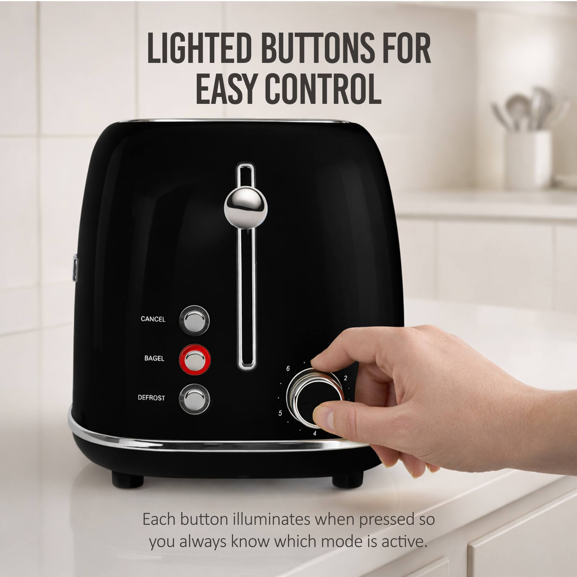 LIGHTED BUTTONS FOR EASY CONTROL

Each button illuminates when pressed so you always know which mode is active.