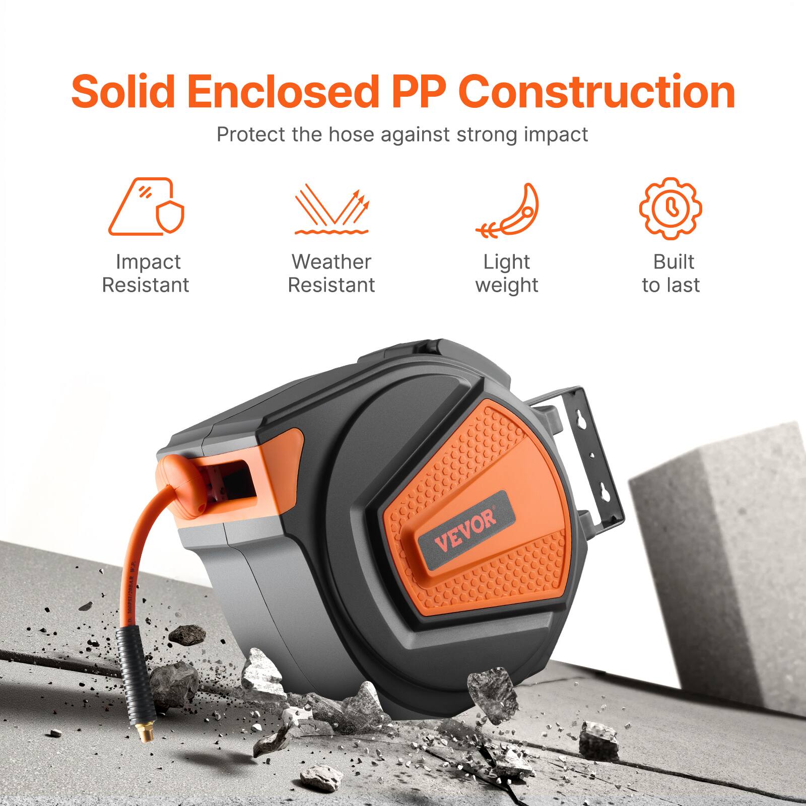 Solid Enclosed PP Construction  
Protect the hose against strong impact  

- Impact Resistant  
- Weather Resistant  
- Light weight  
- Built to last  

VEVOR
