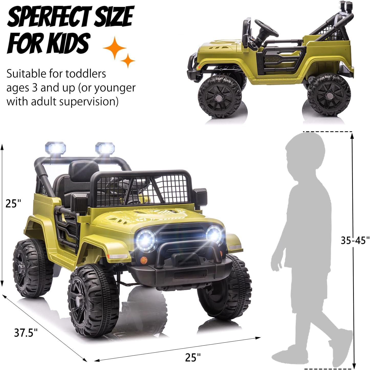 Sure, here is the corrected and grouped text from the image:

---

**SPERFECT SIZE FOR KIDS**

Suitable for toddlers ages 3 and up (or younger with adult supervision)

- 25"
- 37.5"
- 25"
- 35-45"

---