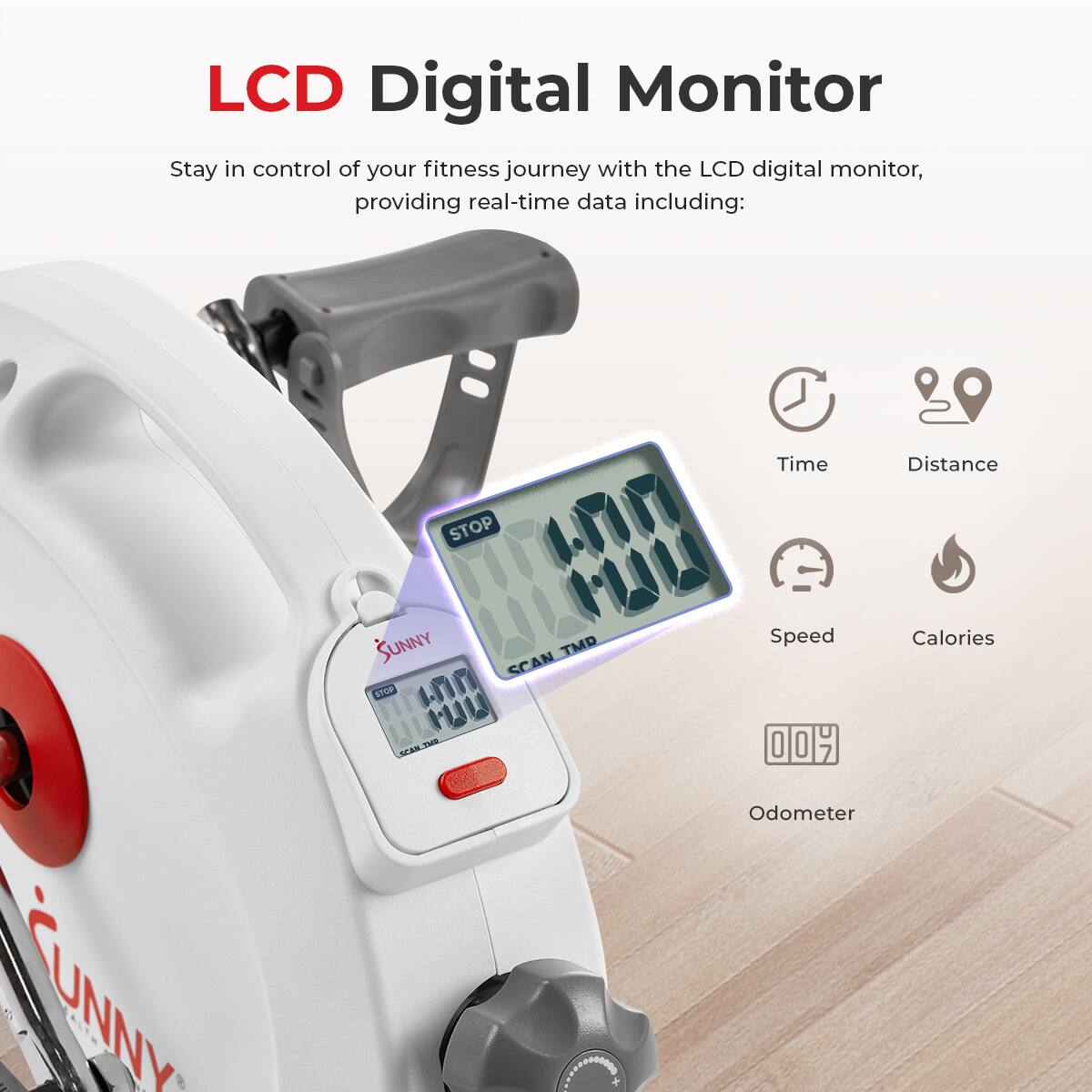 LCD Digital Monitor
Stay in control of your fitness journey with the LCD digital monitor, providing real-time data including:
Time
Distance
Speed
Calories
Odometer