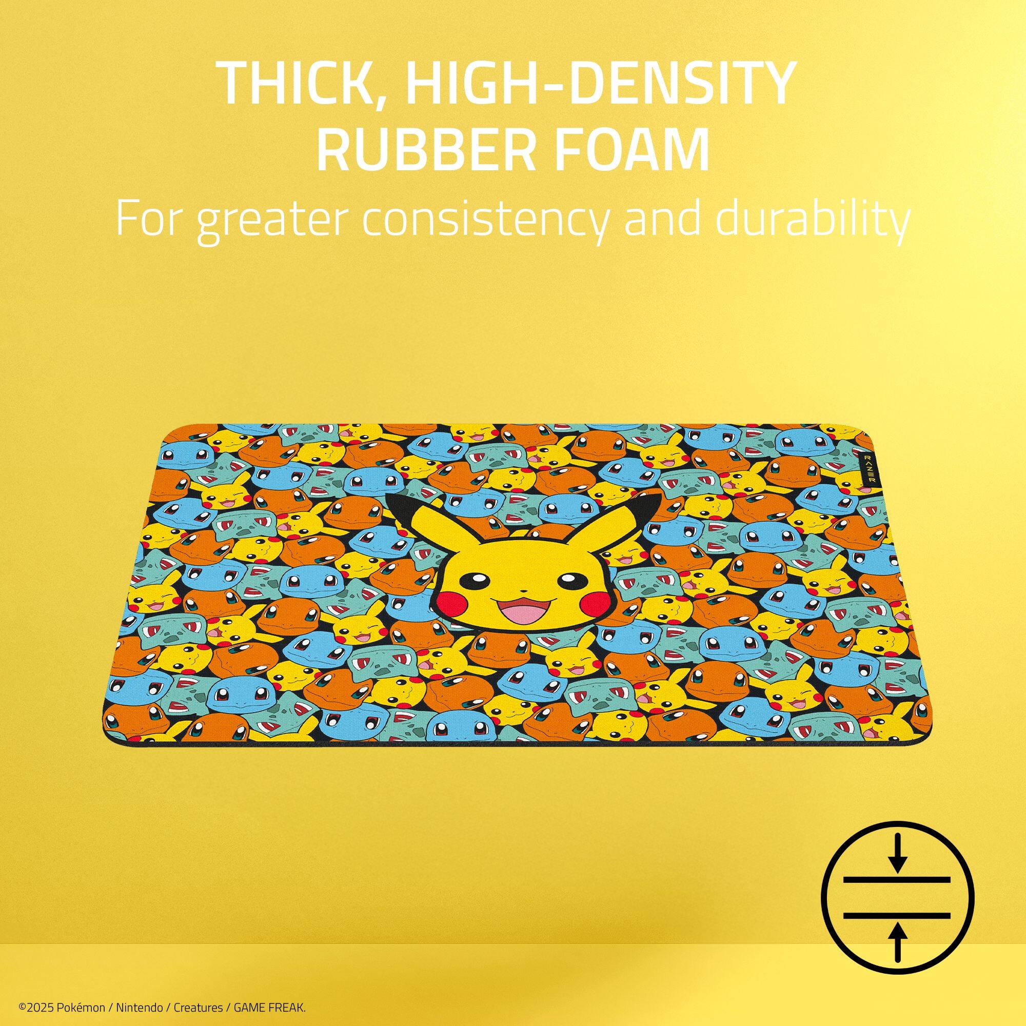 THICK, HIGH-DENSITY RUBBER FOAM For greater consistency and durability

2025 Pokémon / Nintendo / Creatures / GAME FREAK