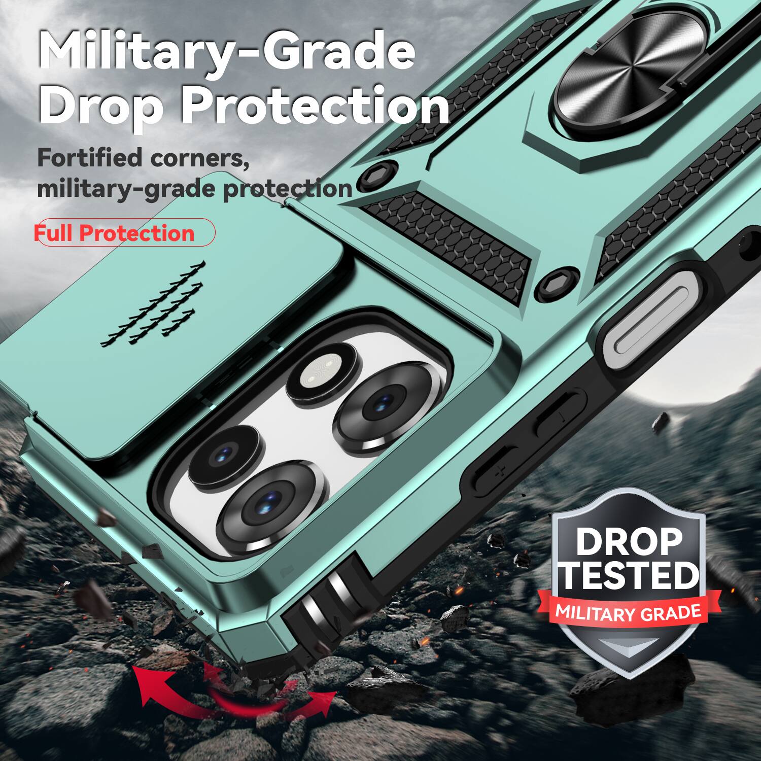 Military-Grade Drop Protection  
Fortified corners, military-grade protection  
Full Protection  

DROP TESTED  
MILITARY GRADE