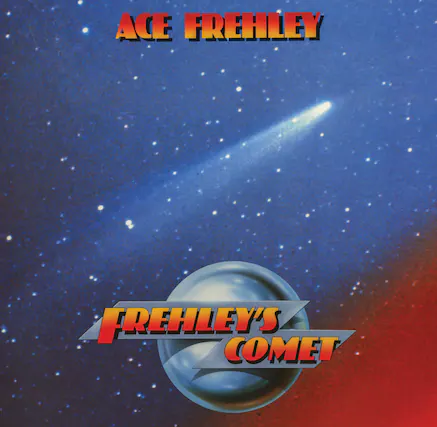 ACE FREHLEY
FREHLEY'S COMET