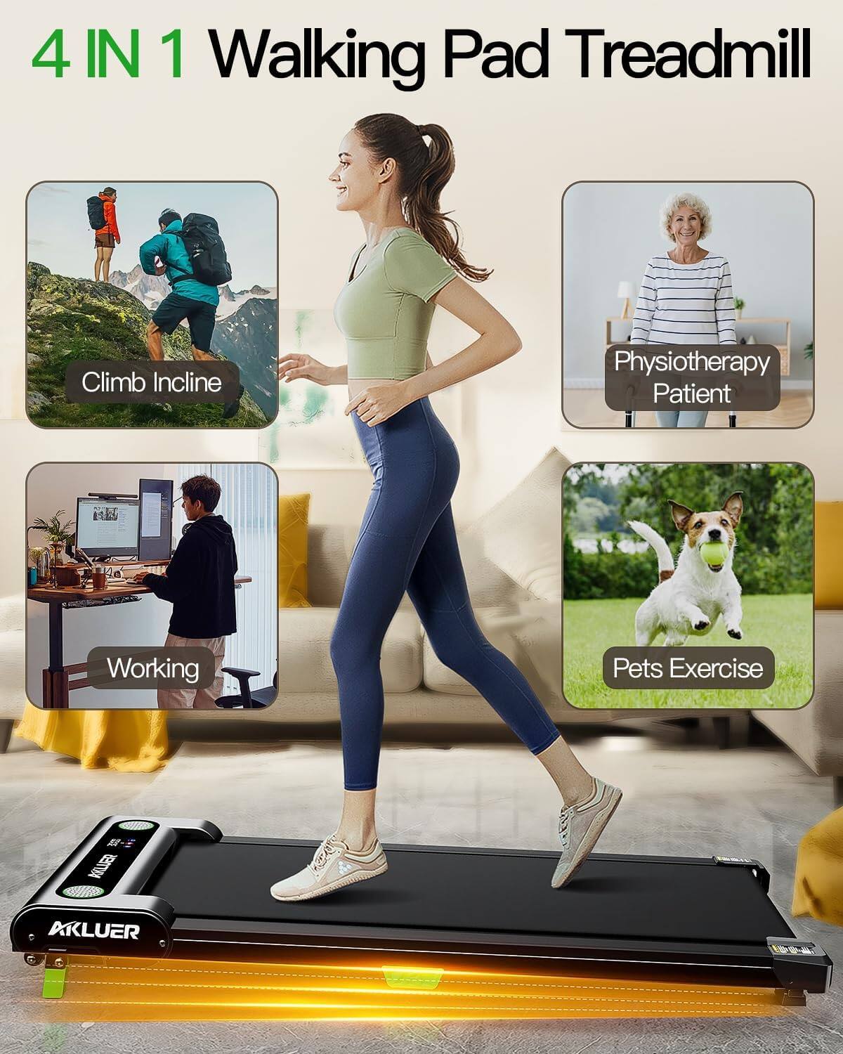 4 IN 1 Walking Pad Treadmill

- Climb Incline
- Physiotherapy Patient
- Working
- Pets Exercise

AKLUER