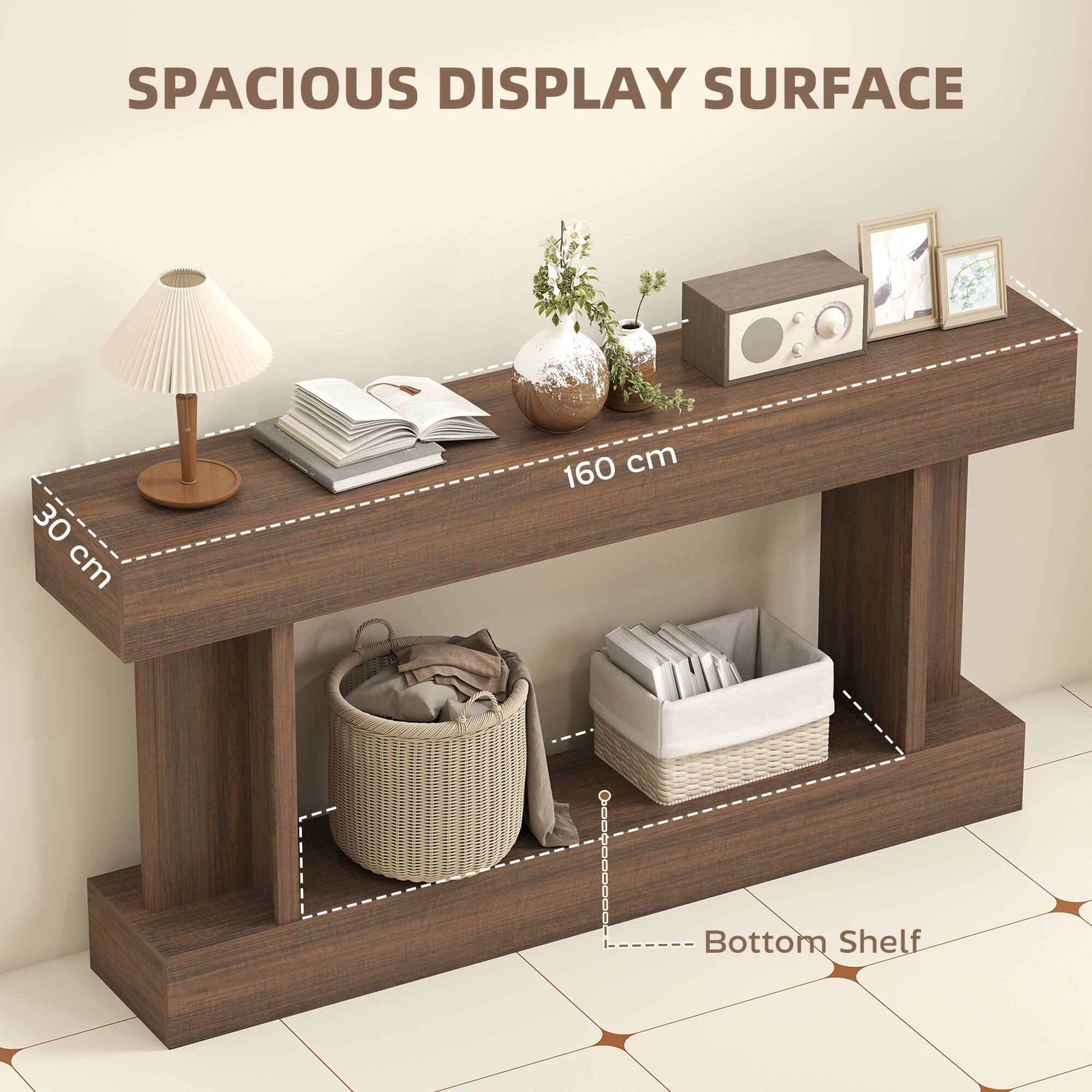 SPACIOUS DISPLAY SURFACE  
30 cm x 160 cm  
Bottom Shelf