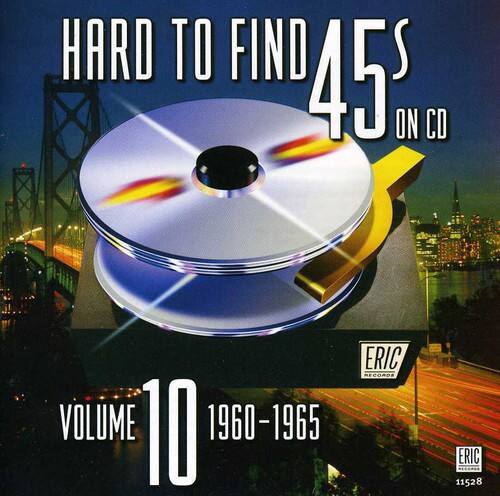 HARD TO FIND 45s ON CD  
VOLUME 10  
1960-1965  
ERIC RECORDS  
ERIC 11528
