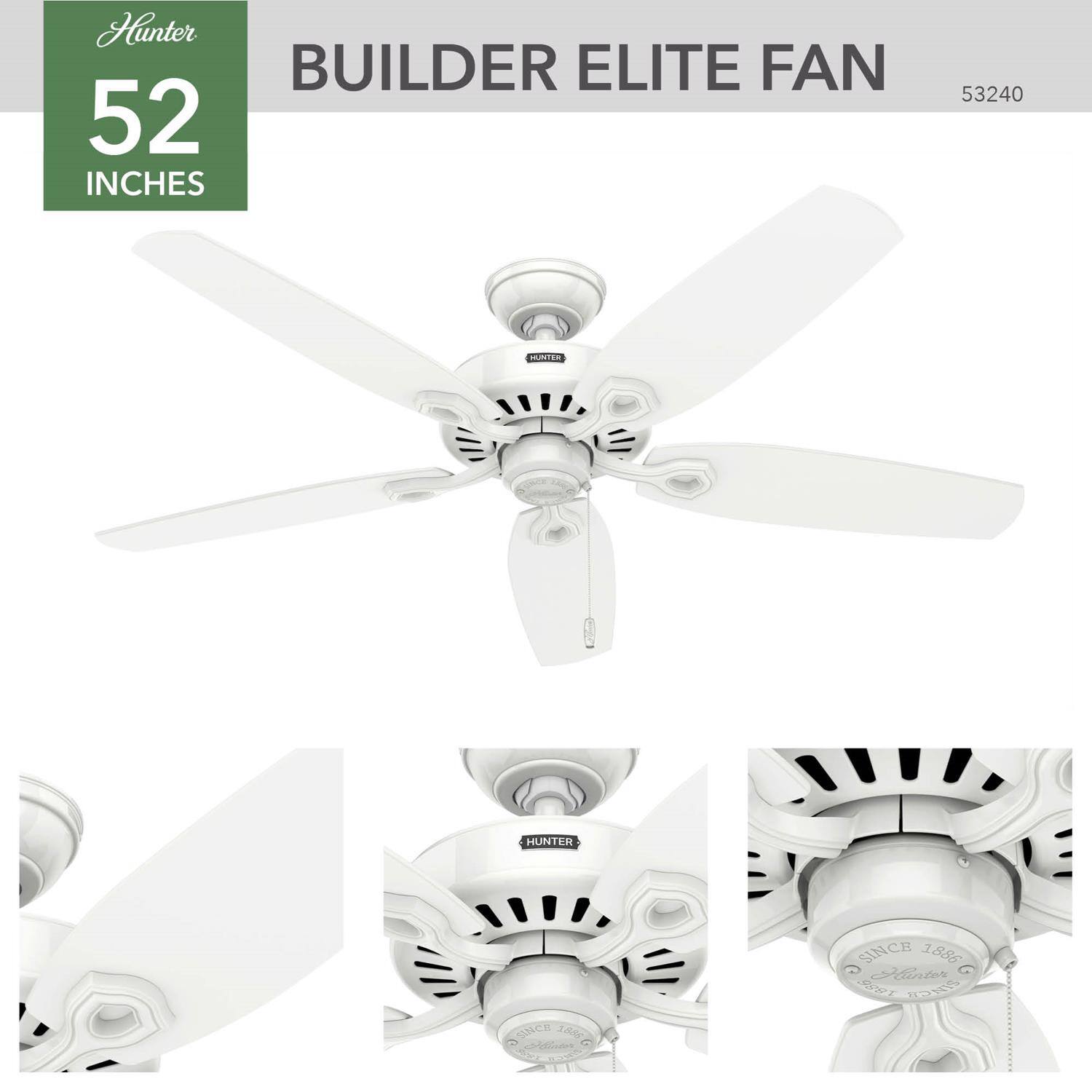 Hunter Builder Elite Fan 52 Inches 53240  
Hunter Since 1885  
D Finter G