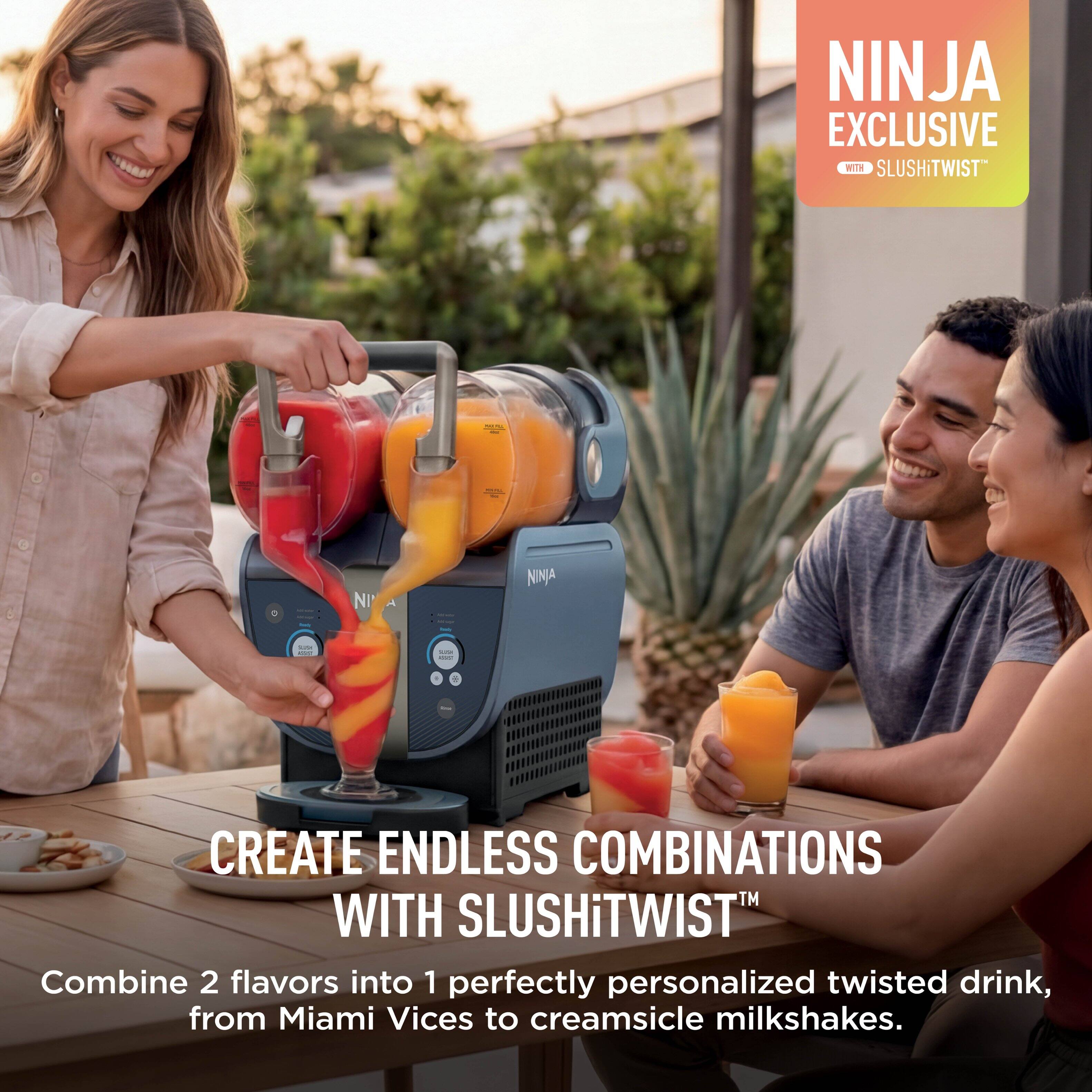 NINJA EXCLUSIVE WITH SLUSHiTWIST

CREATE ENDLESS COMBINATIONS WITH SLUSHiTWIST

Combine 2 flavors into 1 perfectly personalized twisted drink, from Miami Vices to creamsicle milkshakes.