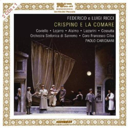 2 CDs

FEDERICO e LUIGI RICCI  
CRISPINO E LA COMARE  
Coviello • Lojaro • Alaimo • Lazzarini • Cossutta  
Orchestra Sinfonica di Sanremo • Coro Francesco Cilea  
PAOLO CARIGNANI  

TO: BONGIOVANNI  
Dovila del  
FEDERICO e LUIGI RICCI  
CRISPINO E LA COMARE  
Coviello • Lojaro • Alaimo • Lazzarini • Cossutta  
Orchestra Sinfonica di Sanremo • Coro Francesco Cilea  
PAOLO CARIGNANI