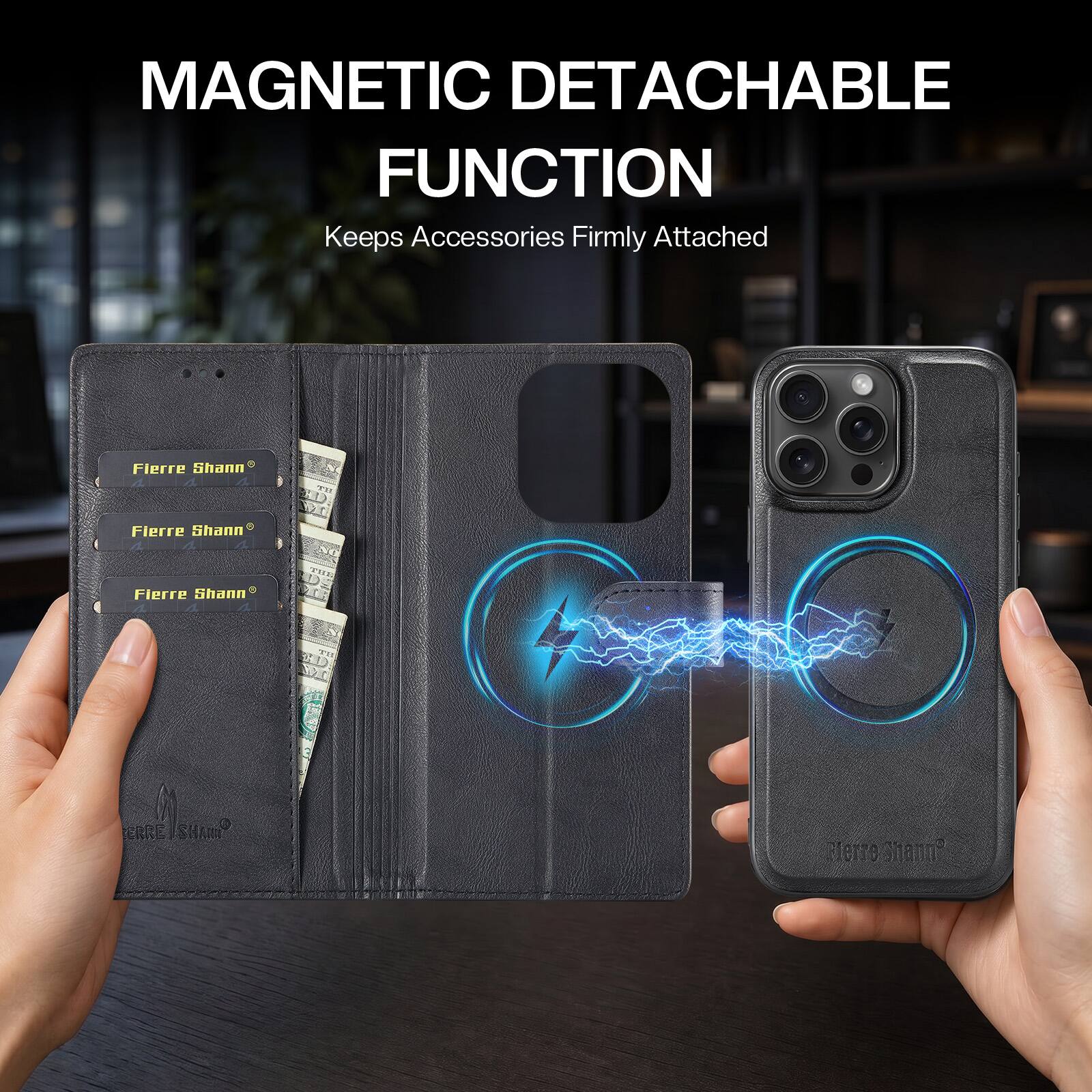 MAGNETIC DETACHABLE FUNCTION  
Keeps Accessories Firmly Attached  

Fierre Shann  
Fierre Shann  
Fierre Shann  

THE  
ERRE SHAMP  
Merro Romanz