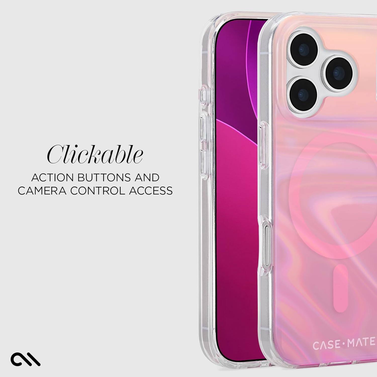 Clickable  
ACTION BUTTONS AND  
CAMERA CONTROL ACCESS  

CASE•MATE