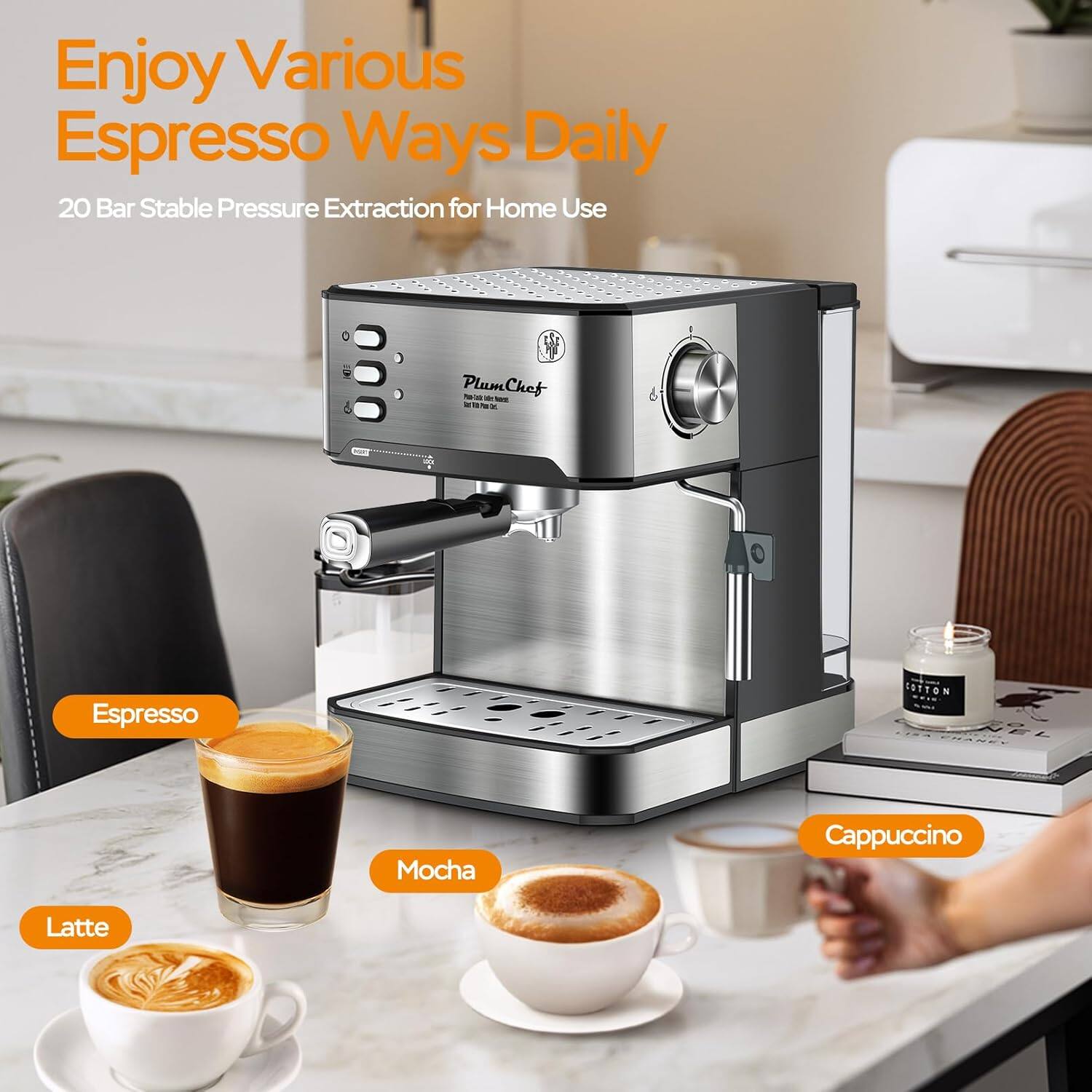 Enjoy Various Espresso Ways Daily

20 Bar Stable Pressure Extraction for Home Use

Espresso
Latte
Mocha
Cappuccino