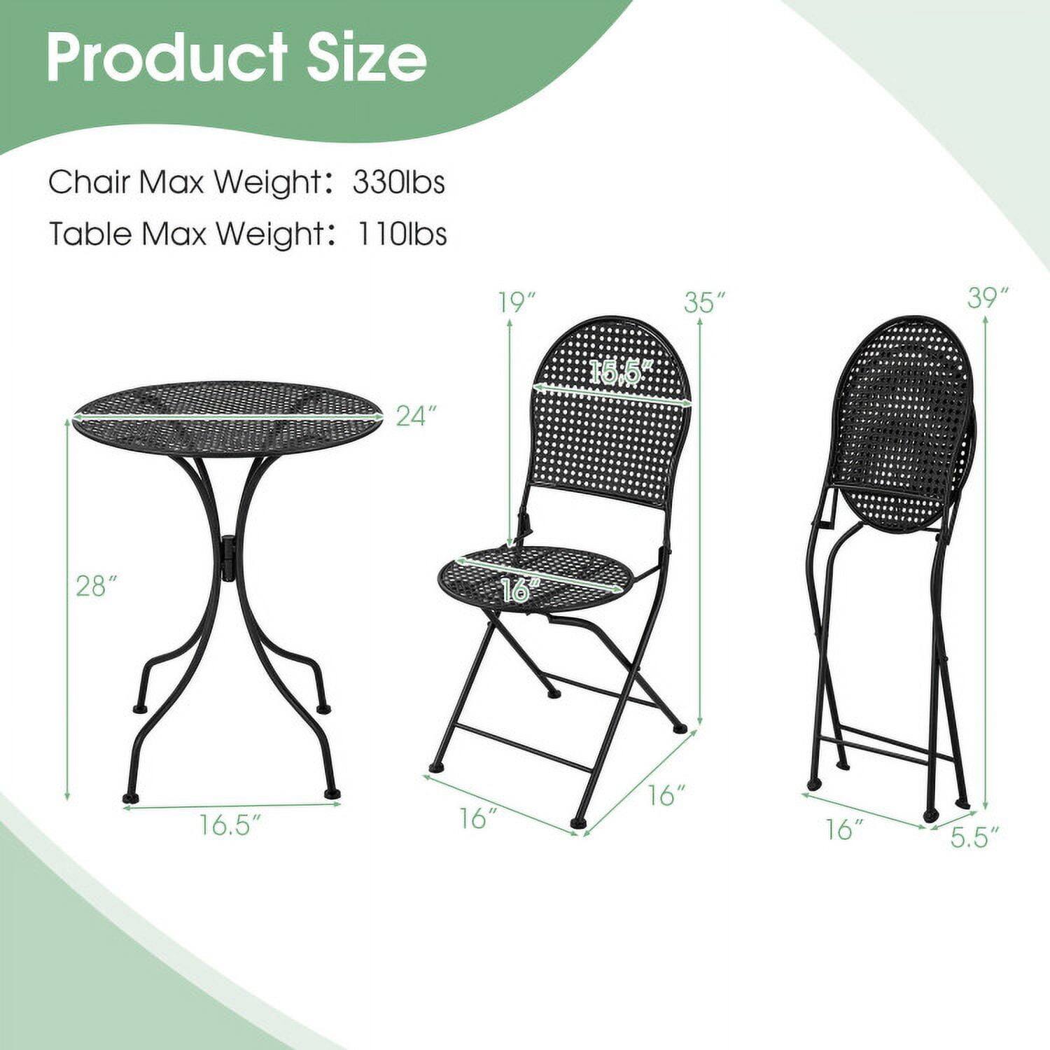 Product Size

Chair Max Weight: 330lbs  
Table Max Weight: 110lbs

- Table: 24" diameter, 16.5" height
- Chair: 19" width, 35" height, 39" height (folded), 16" seat width, 16" seat depth, 5.5" leg width