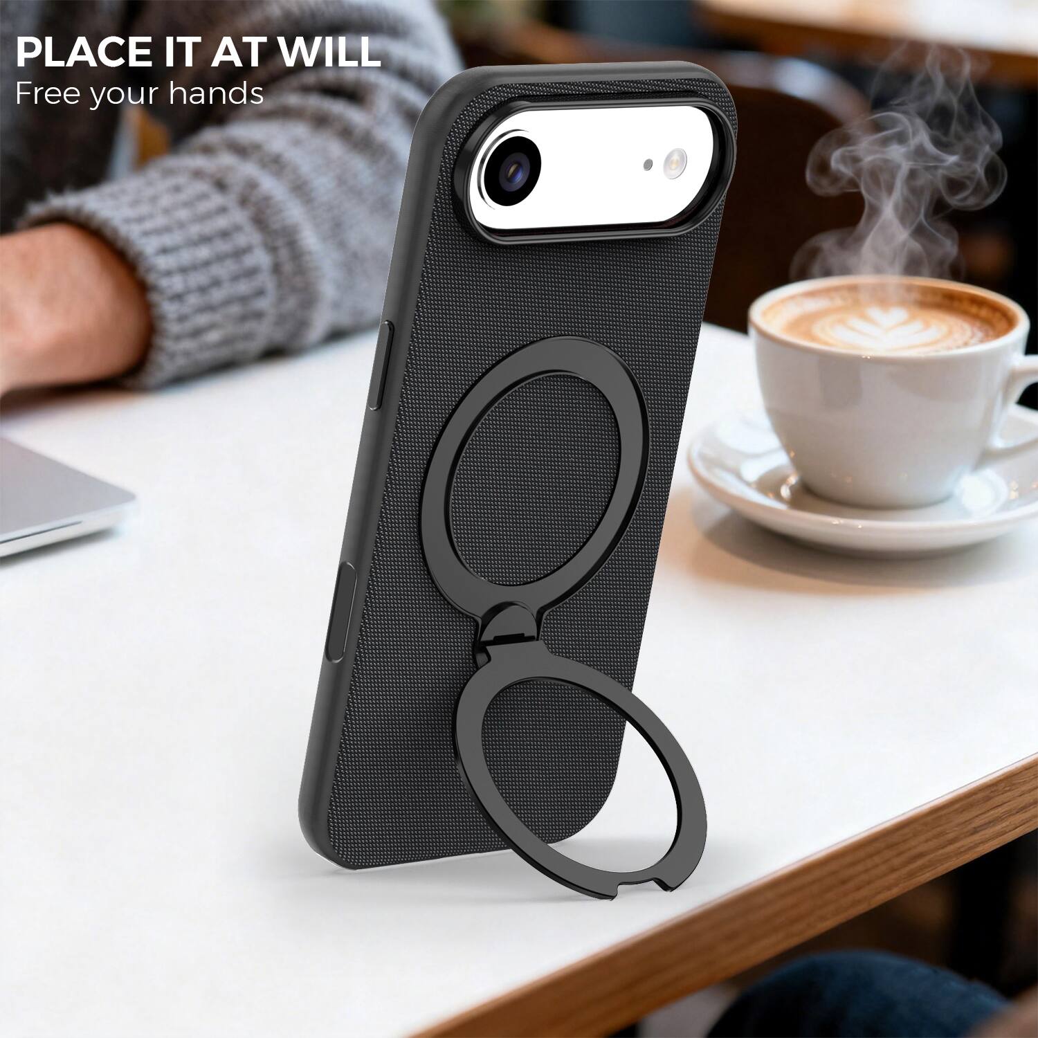 PLACE IT AT WILL  
Free your hands