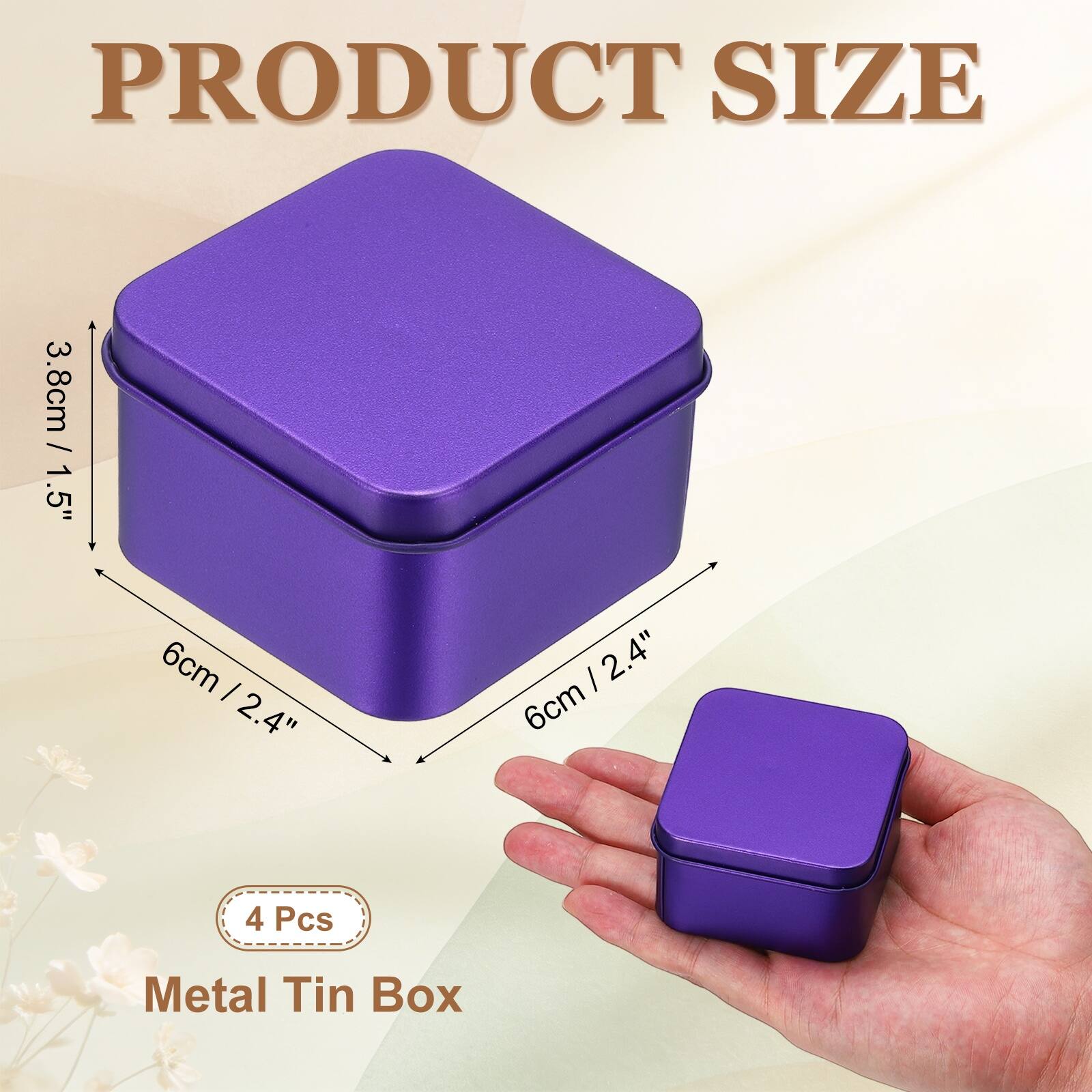 PRODUCT SIZE

3.8cm / 1.5"  
6cm / 2.4"  
6cm / 2.4"  

4 Pcs Metal Tin Box