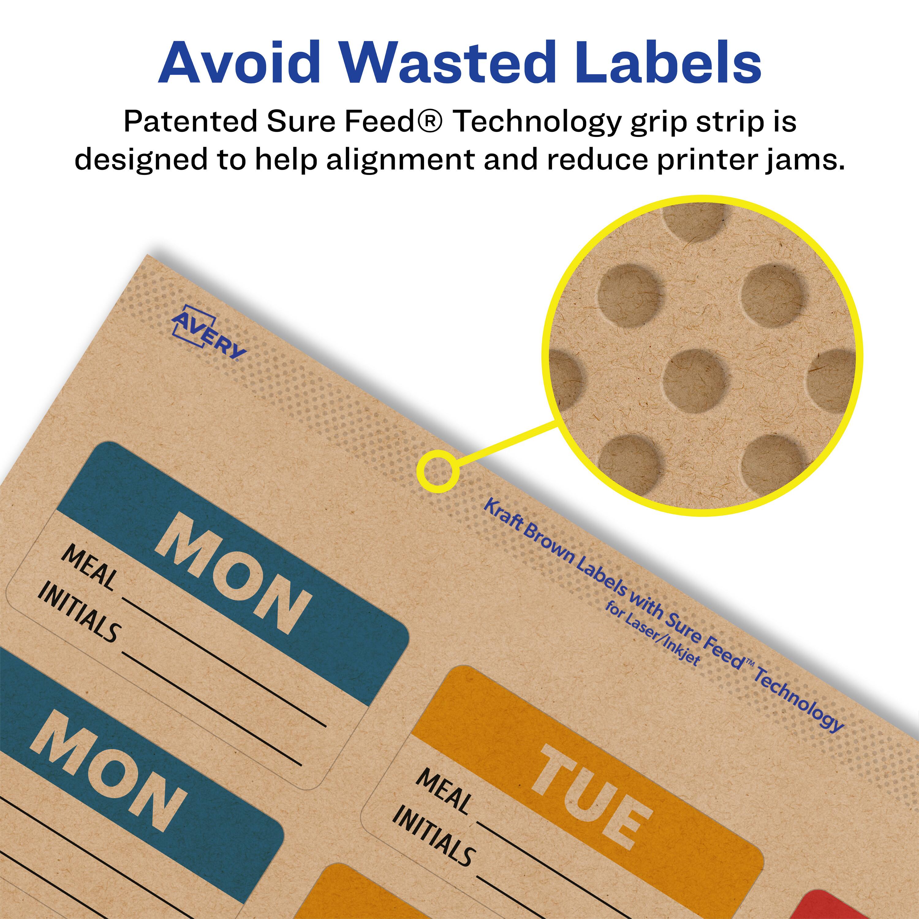 Avoid Wasted Labels

Patented Sure Feed® Technology grip strip is designed to help alignment and reduce printer jams.

AVERY Kraft Brown MEAL MON Labels INITIALS for Laser/Inkjet Sure Feed Technology

MON INITIALS MEAL TUE