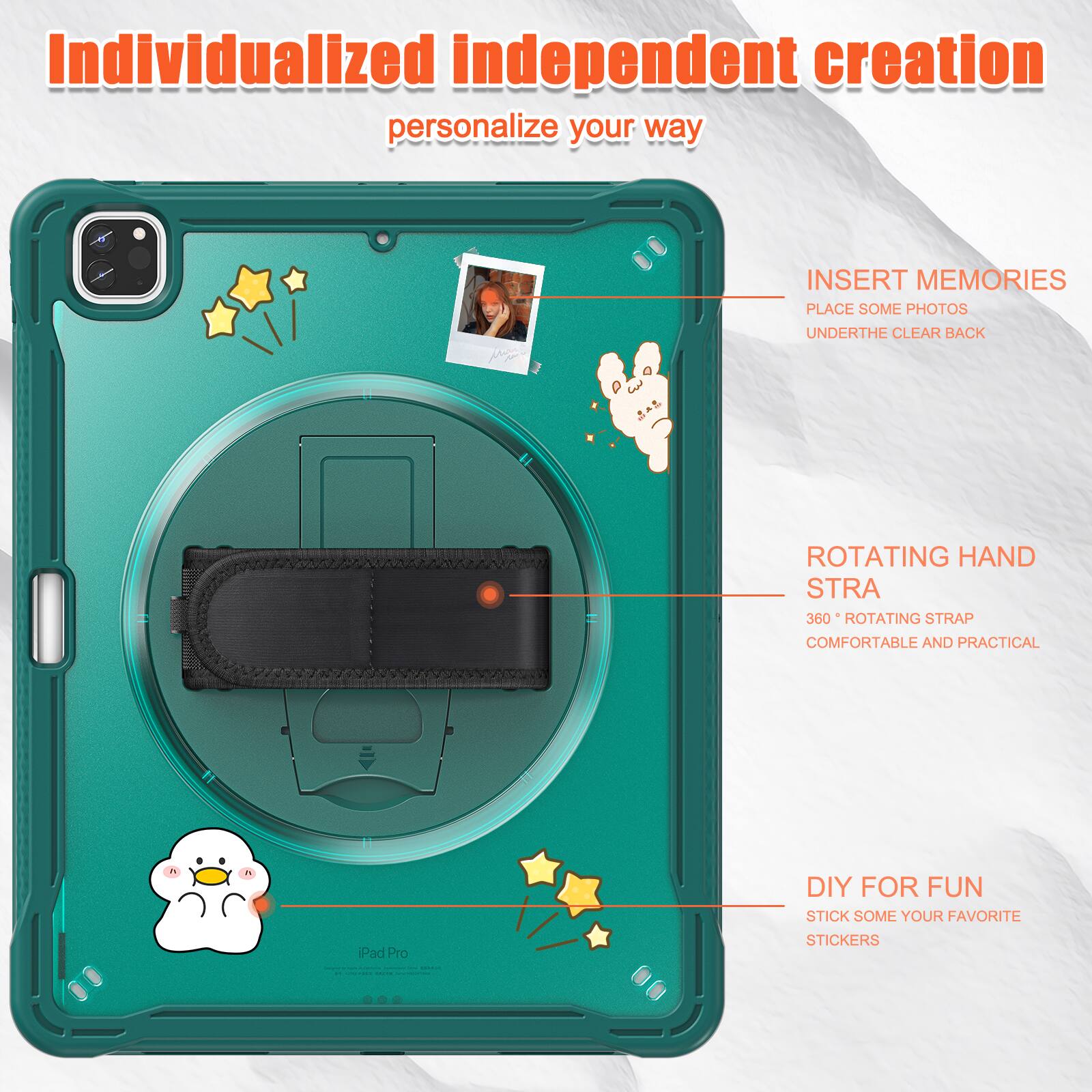 Individualized independent creation personalize your way

INSERT MEMORIES
PLACE SOME PHOTOS
UNDER THE CLEAR BACK

ROTATING HAND STRAP
360° ROTATING STRAP
COMFORTABLE AND PRACTICAL

DIY FOR FUN
STICK SOME YOUR FAVORITE STICKERS