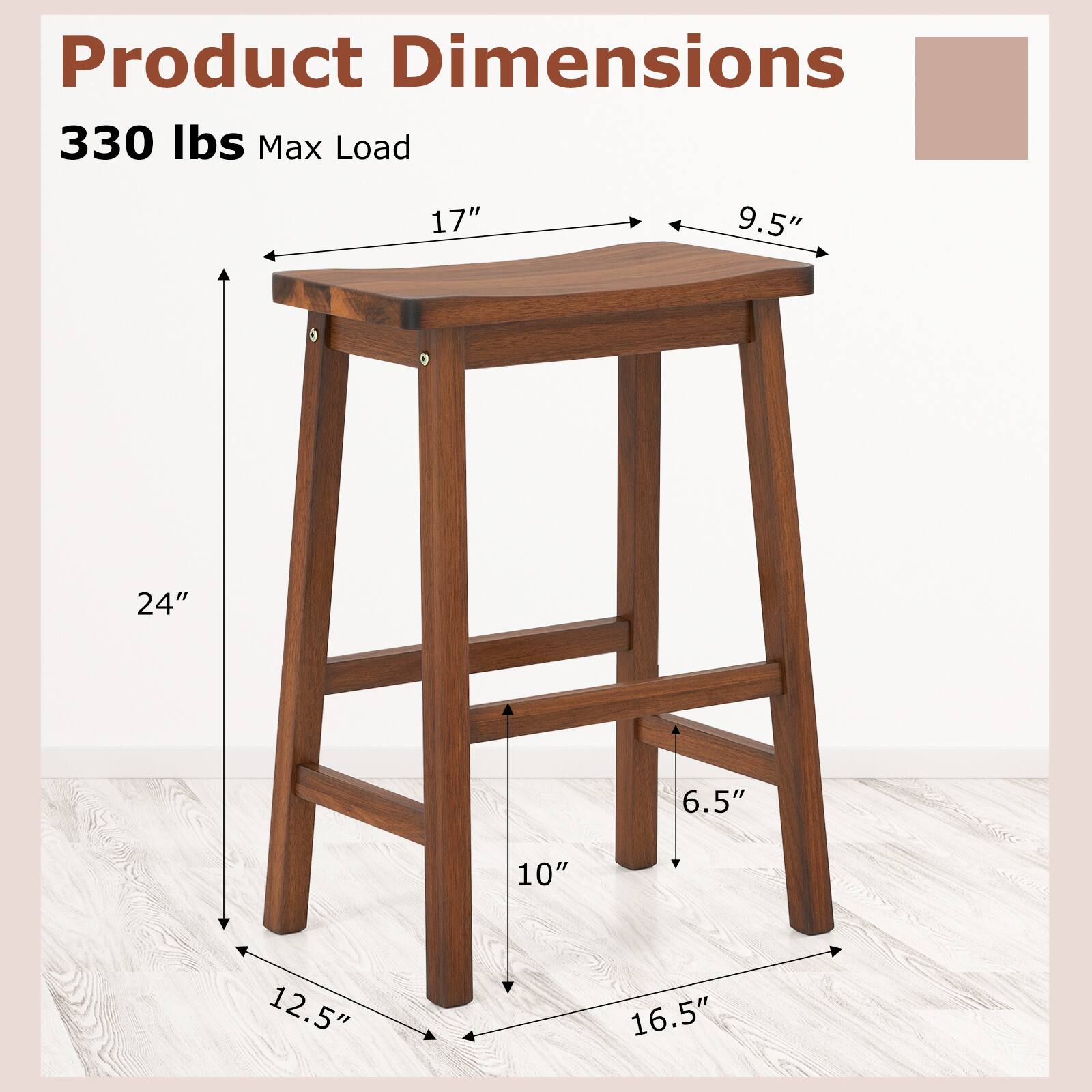 Product Dimensions  
330 lbs Max Load  
17" x 9.5"  
24" H  
12.5" x 16.5"  
6.5"