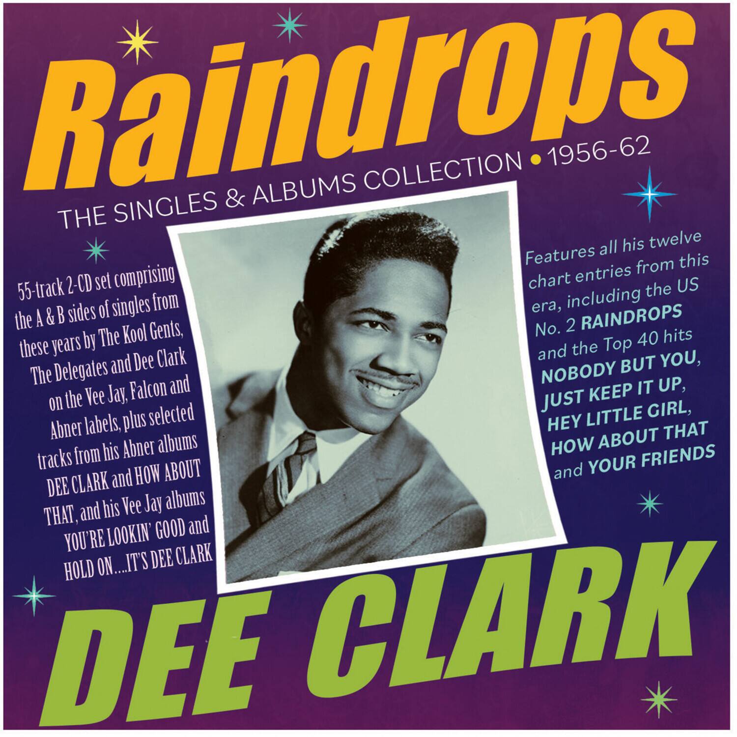 Dee Clark - Raindrops: The Singles & Albums Collection 1956-62   - COMPACT DISCS [CD] price history on PriceWatchPro