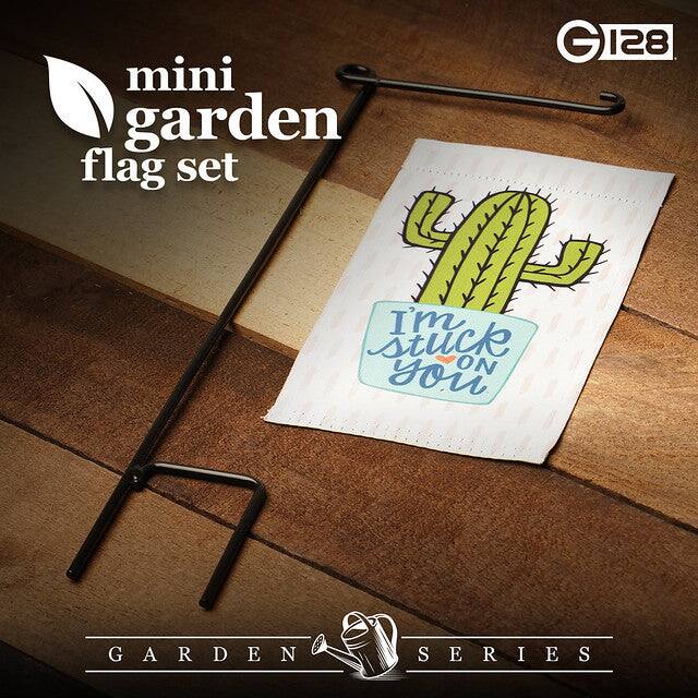 mini garden flag set  
G128  
I'm stuck on you  
GARDEN SERIES