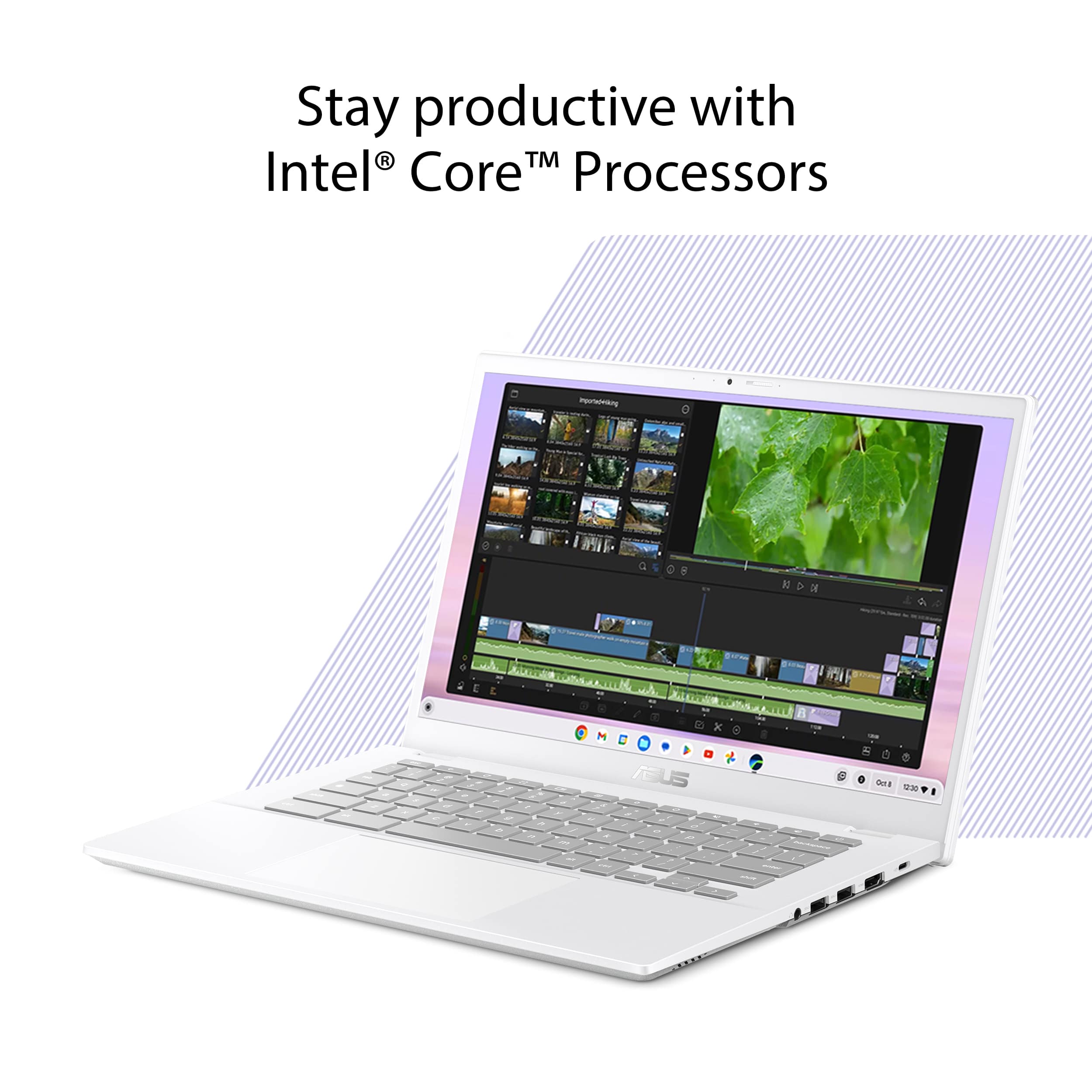 Stay productive with Intel Core Processors.