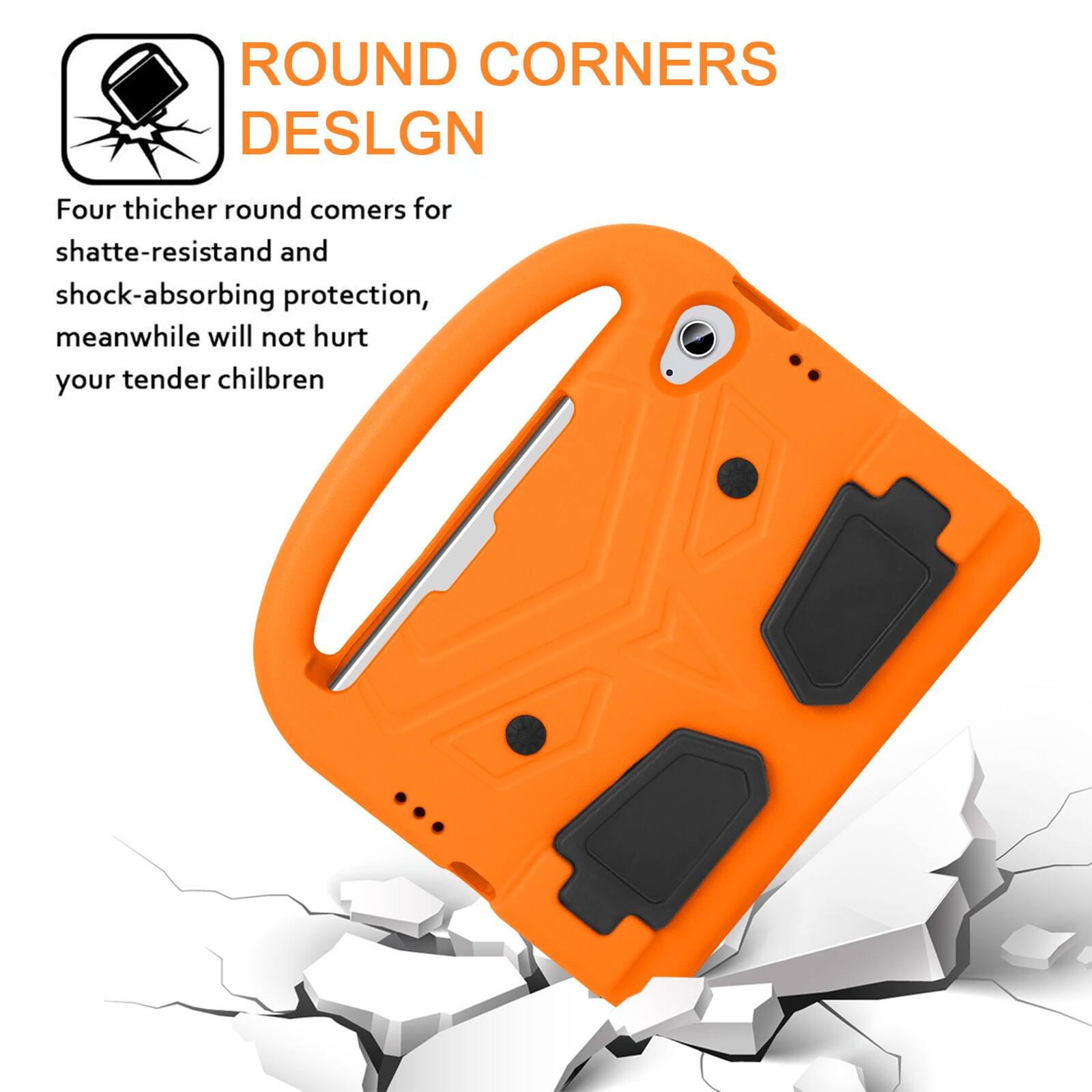 ROUND CORNERS DESLGN

Four thicker round corners for shatter-resistant and shock-absorbing protection, meanwhile will not hurt your tender children