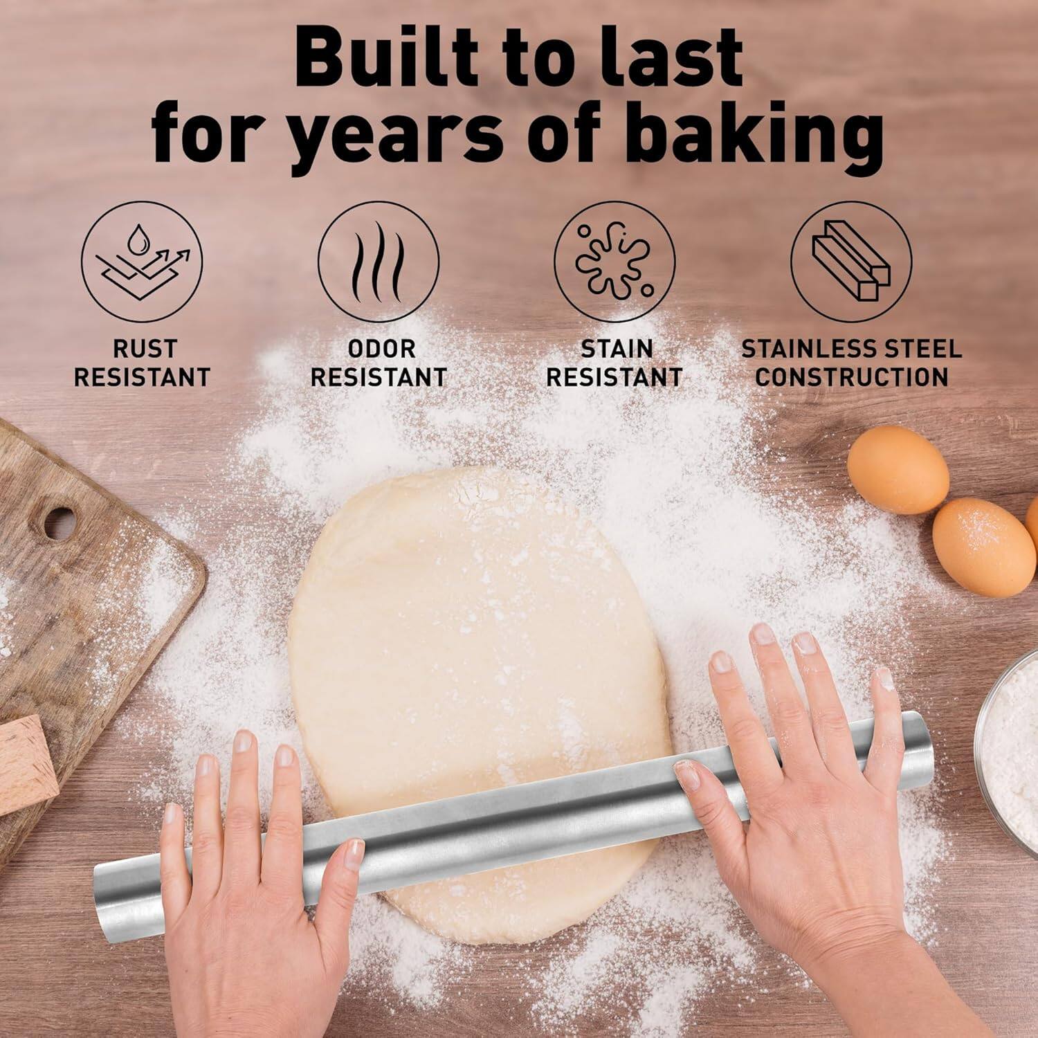 Built to last for years of baking

- RUST RESISTANT
- ODOR RESISTANT
- STAIN RESISTANT
- STAINLESS STEEL CONSTRUCTION