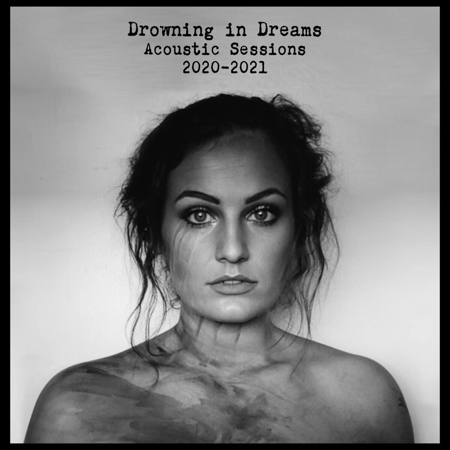Drowning in Dreams  
Acoustic Sessions  
2020-2021