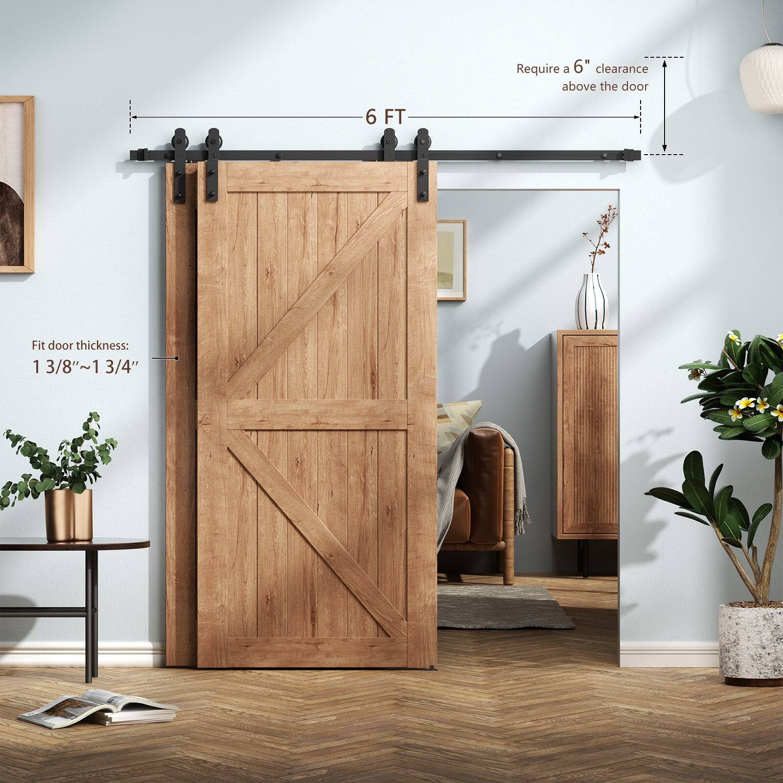 Require a 6" clearance above the door  
6 FT  
Fit door thickness: 1 3/8"~1 3/4"