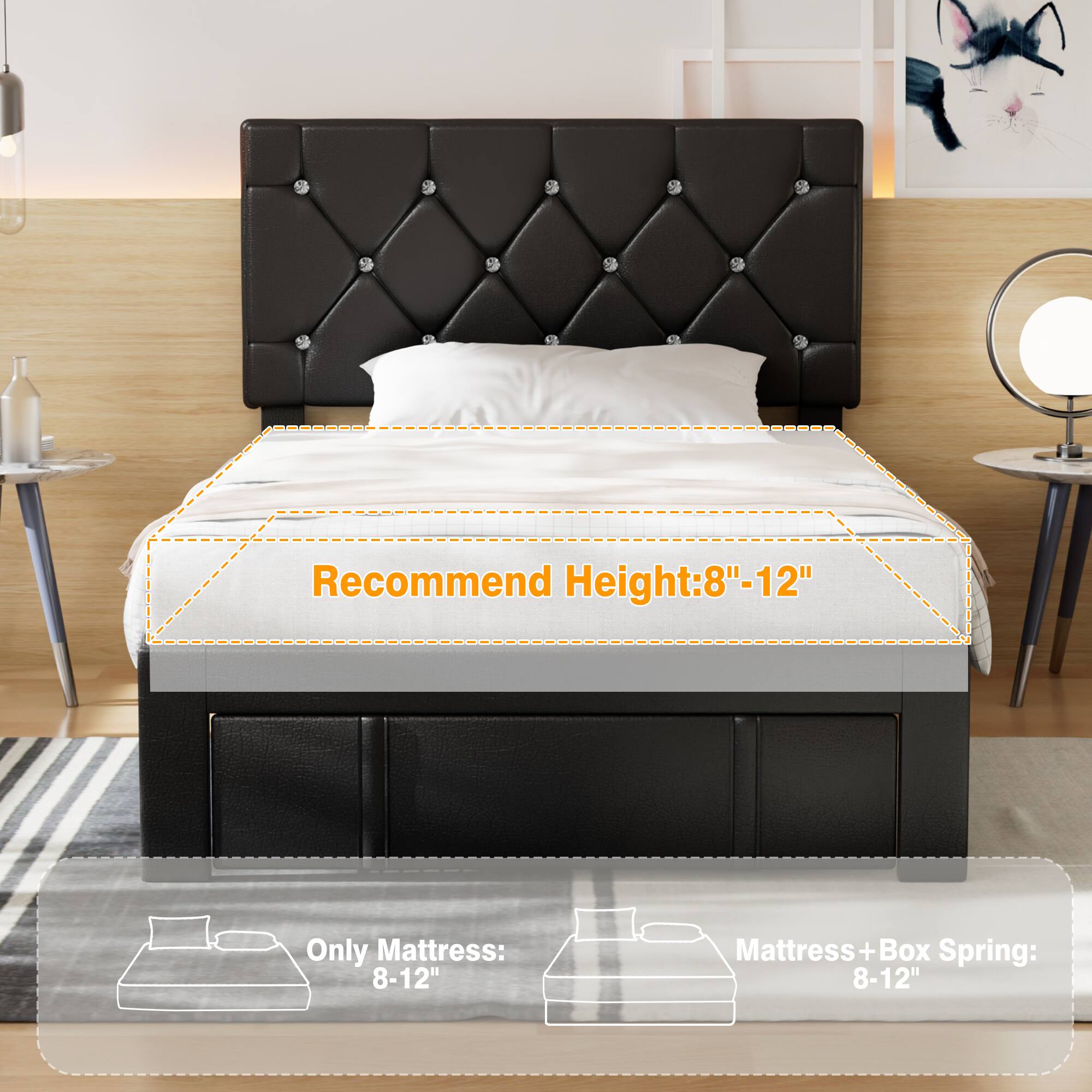 Recommend Height: 8"-12"  
- Only Mattress: 8-12"  
- Mattress + Box Spring: 8-12"
