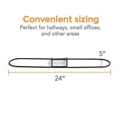 Convenient sizing  
Perfect for hallways, small offices, and other areas  

5"  
24"