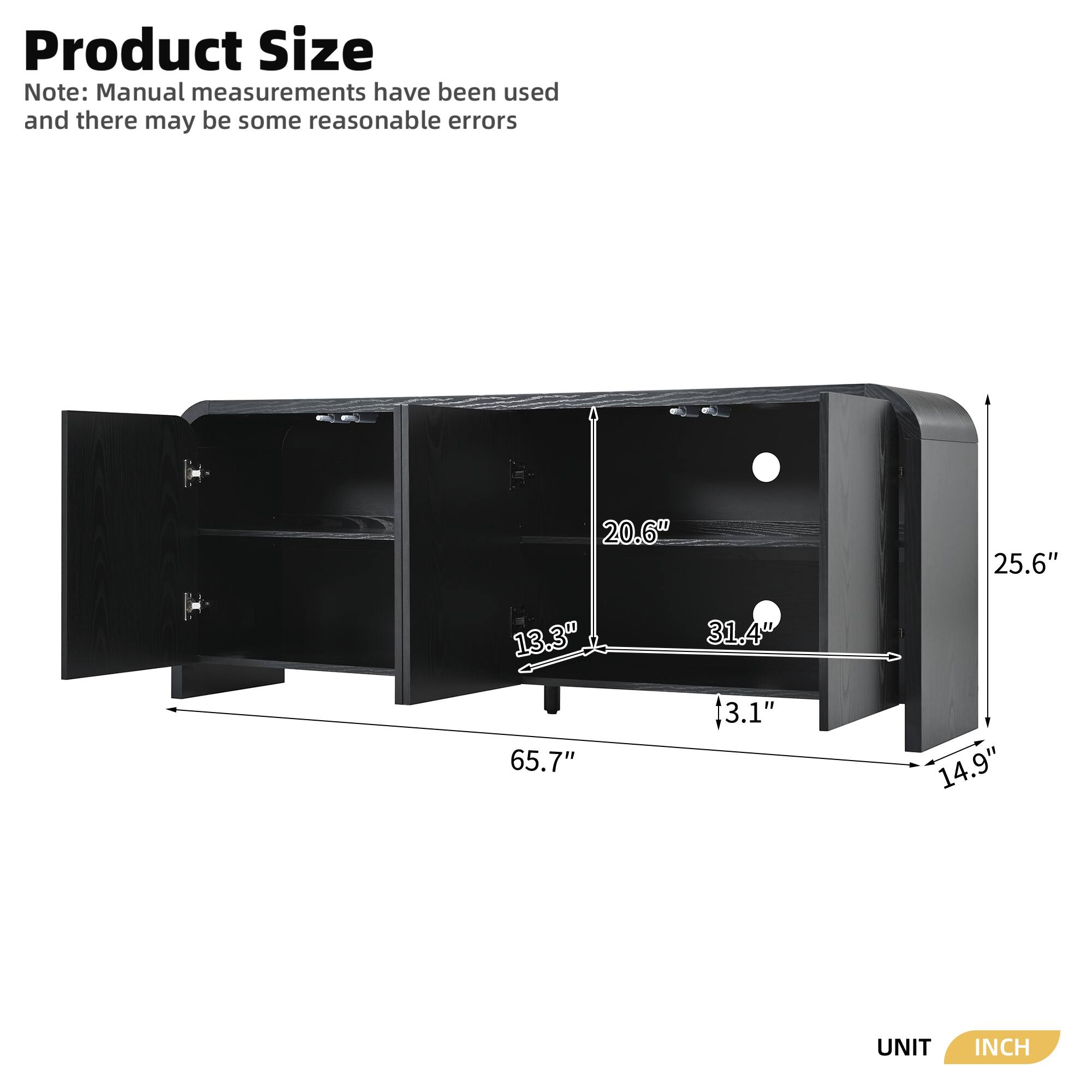 Product Size Note: Manual measurements have been used and there may be some reasonable errors

- 20.6"
- 25.6"
- 13.3"
- 65.7"
- 31.4"
- 3.1"
- 14.9"

UNIT: INCH