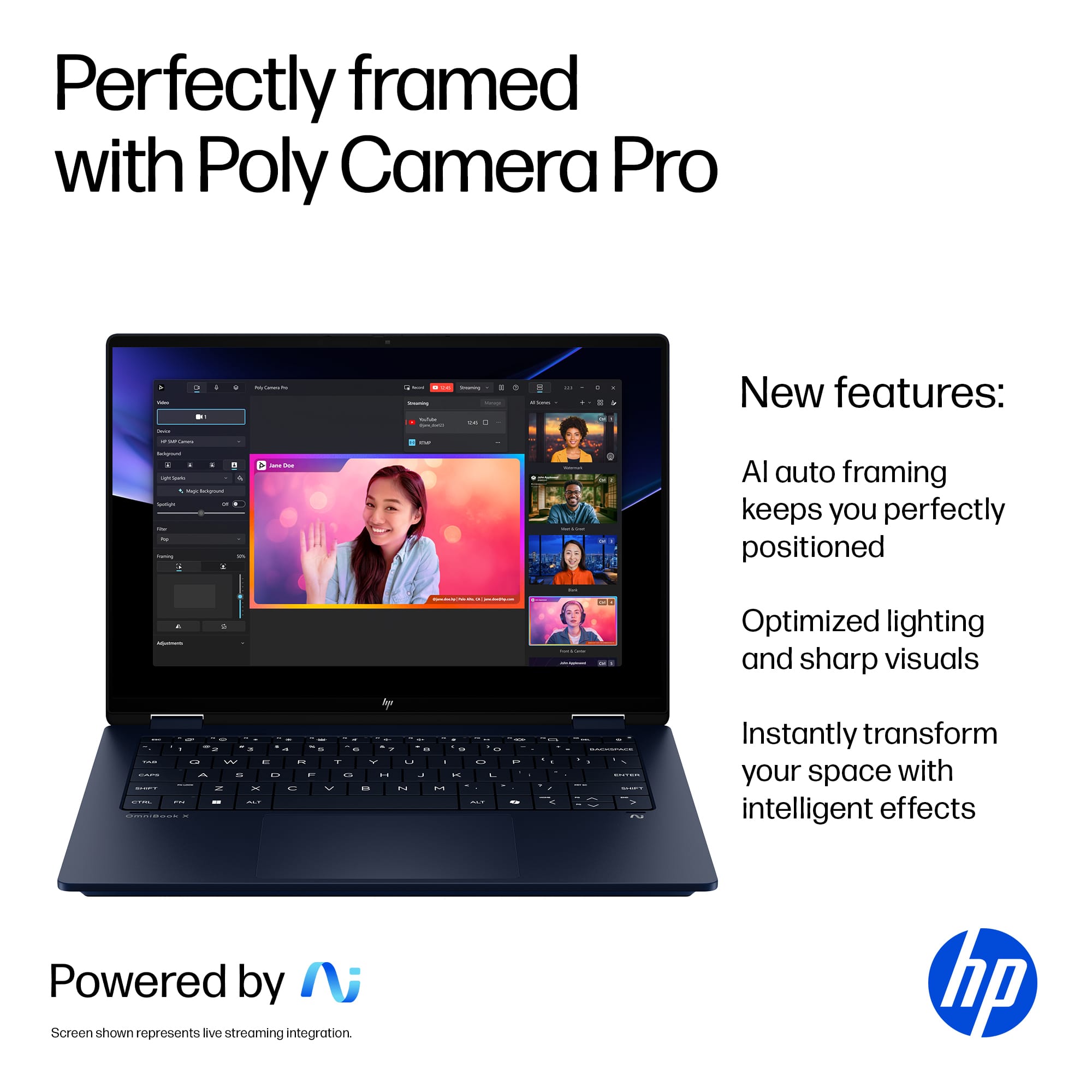 Perfectly framed with Poly Camera Pro - New features: Auto framing keeps you perfectly positioned, Optimized lighting and sharp visuals, Instantly transform your space with intelligent effects. Powered by HP.