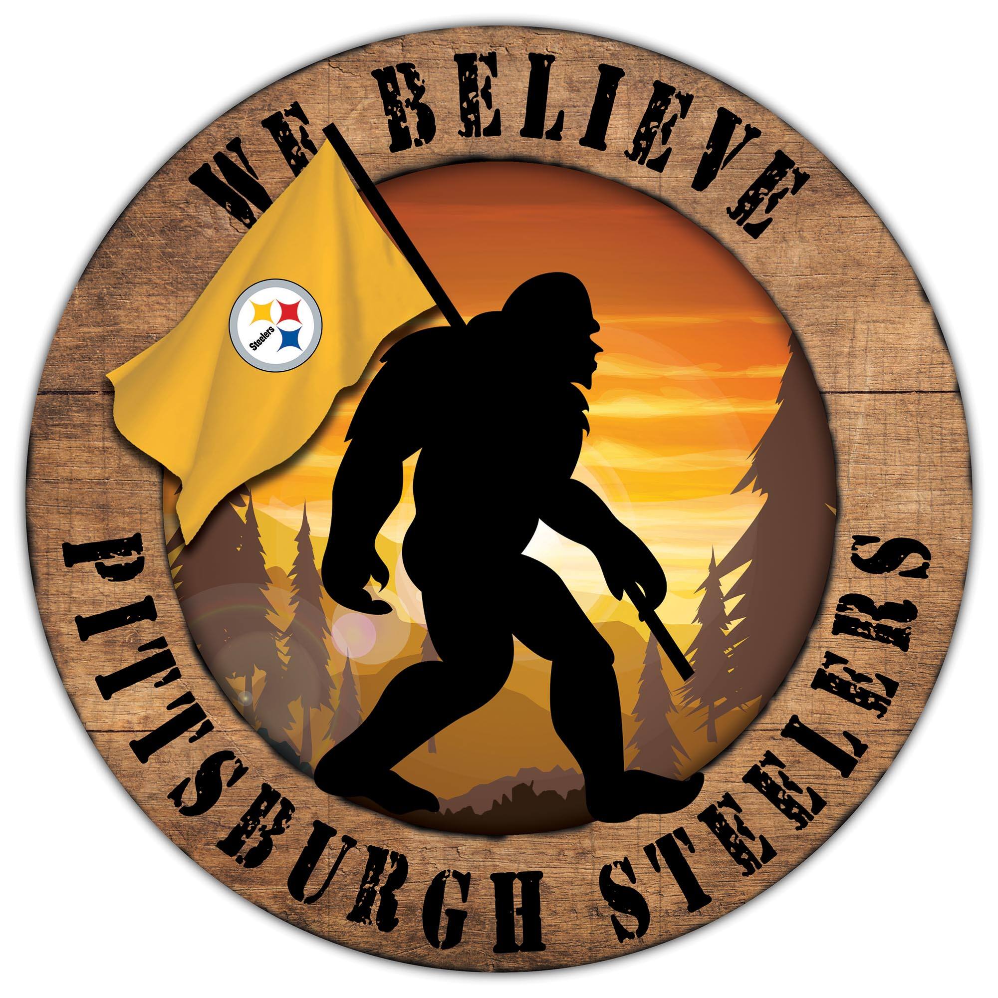 Pittsburgh Steelers 12'' We Believe Bigfoot Circle Sign