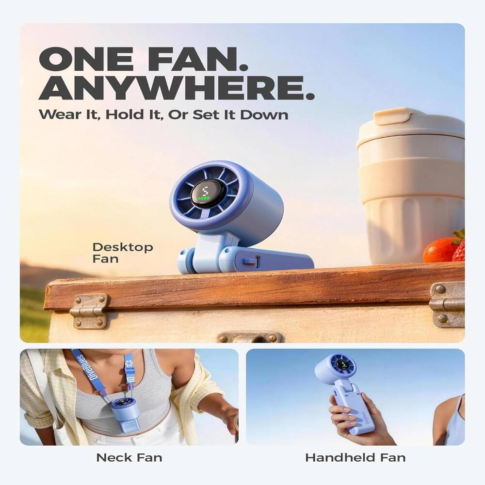 ONE FAN. ANYWHERE.  
Wear It, Hold It, Or Set It Down  

Desktop Fan  
Neck Fan  
Handheld Fan