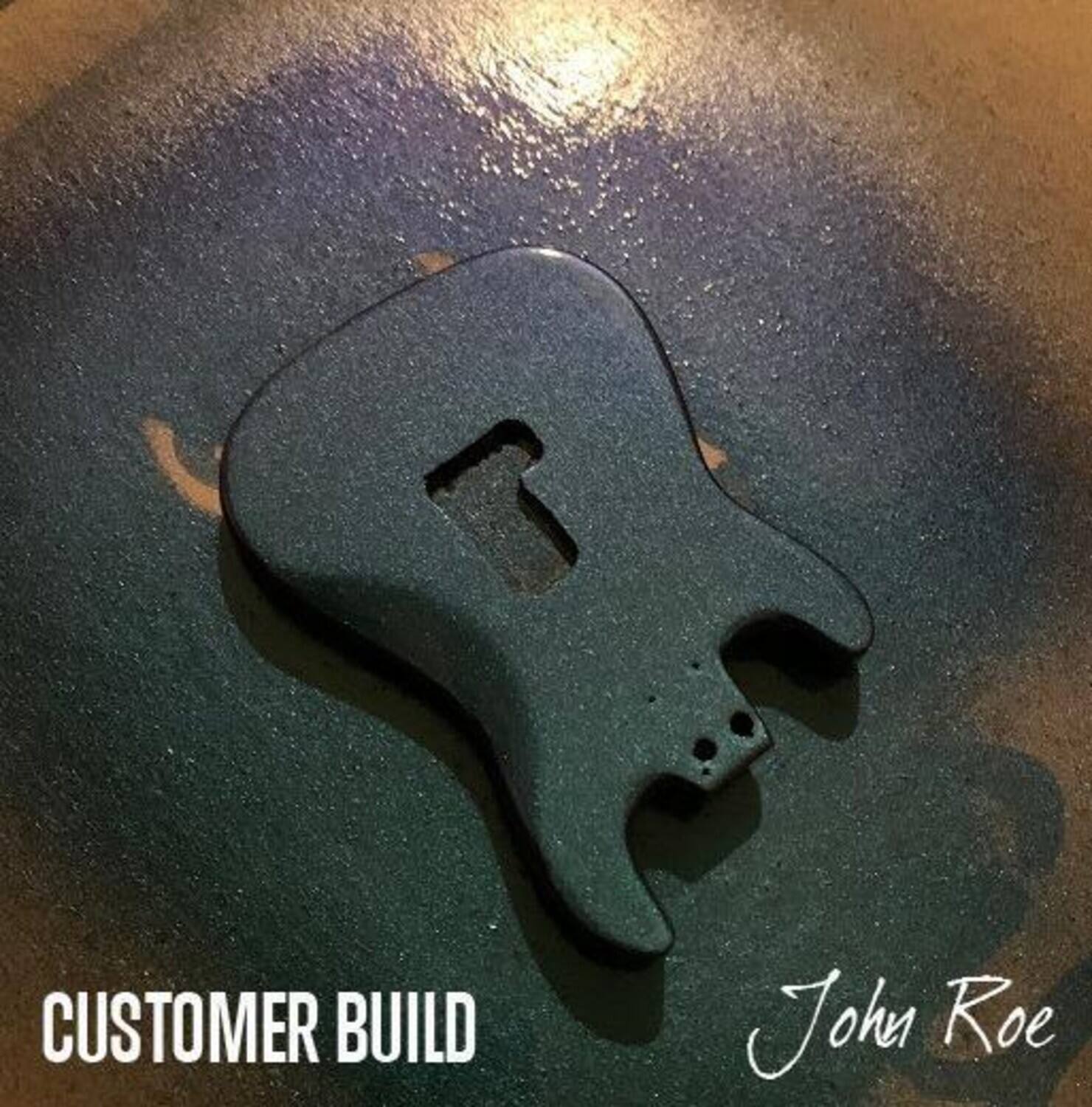 CUSTOMER BUILD
John Roe
