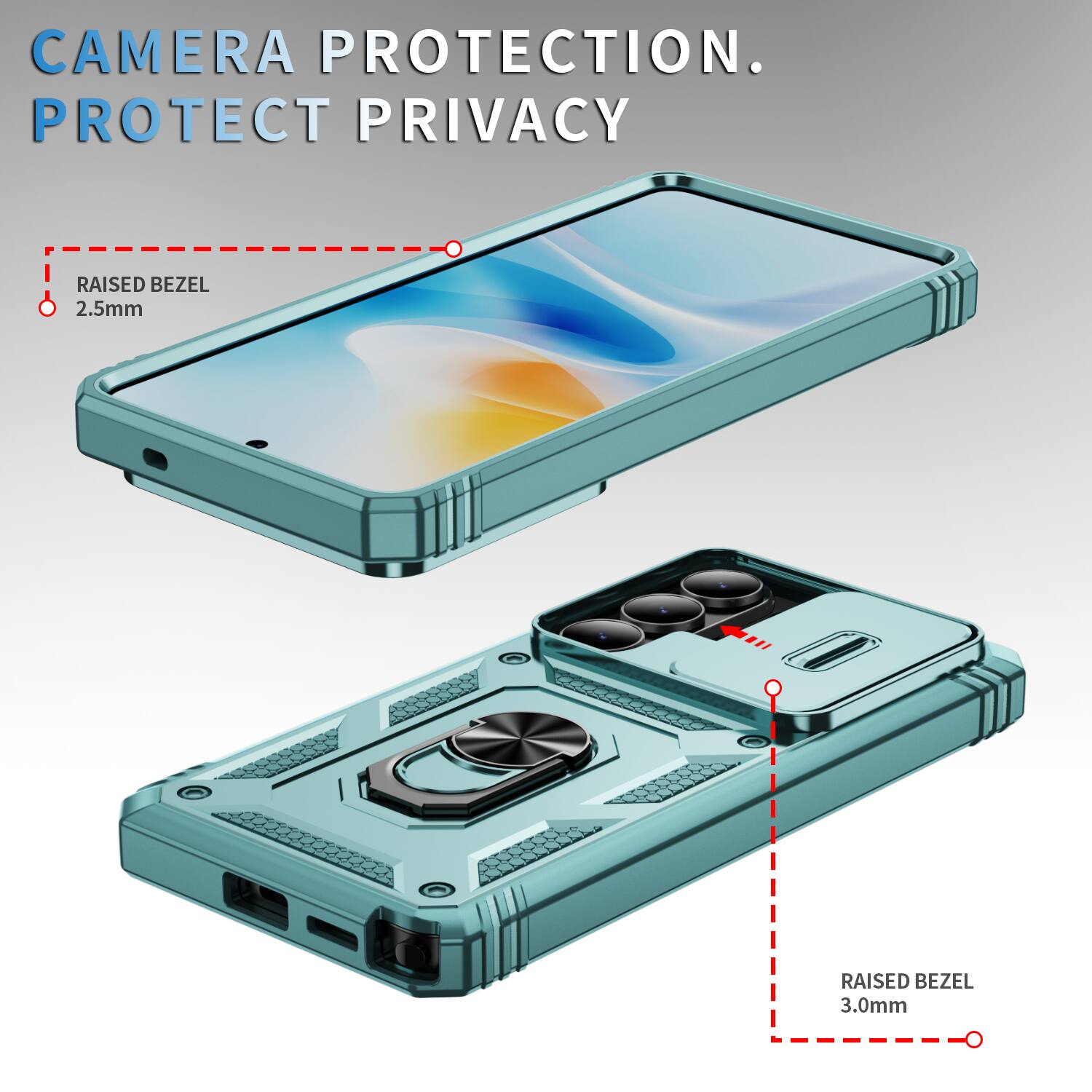 CAMERA PROTECTION.  
PROTECT PRIVACY  
RAISED BEZEL 2.5mm  
RAISED BEZEL 3.0mm
