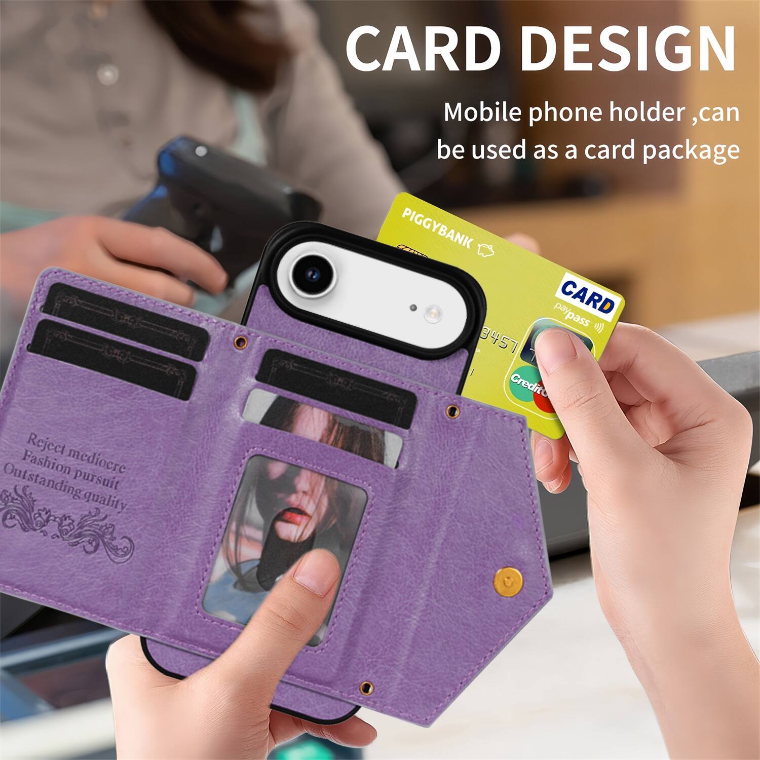 CARD DESIGN  
Mobile phone holder, can be used as a card package  

PIGGYBANK  
CARD  
paypass  
40) 3457  

Reject mediocre  
Fashion pursuit  
Outstanding quality