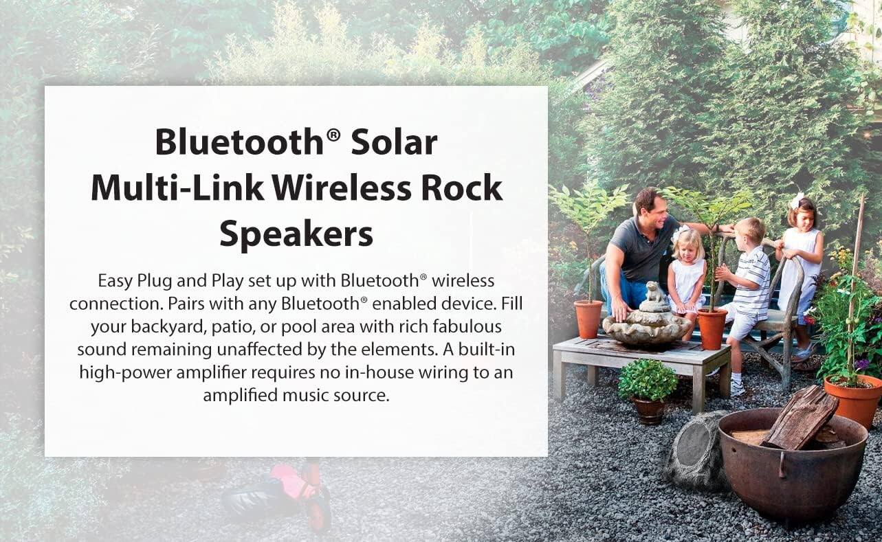 Bluetooth® Solar Multi-Link Wireless Rock Speakers

Easy Plug and Play set up with Bluetooth® wireless connection. Pairs with any Bluetooth® enabled device. Fill your backyard, patio, or pool area with rich fabulous sound remaining unaffected by the elements. A built-in high-power amplifier requires no in-house wiring to an amplified music source.