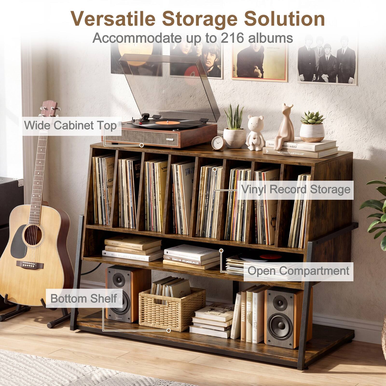 Versatile Storage Solution  
Accommodate up to 216 albums  

Wide Cabinet Top  
Vinyl Record Storage  
Open Compartment  
Bottom Shelf
