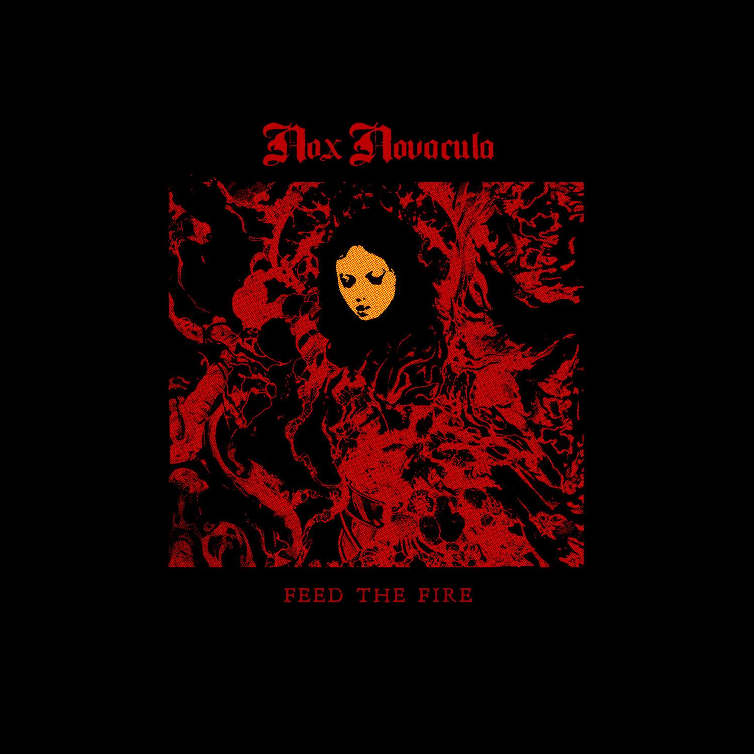 Hox Novacula  
FEED THE FIRE